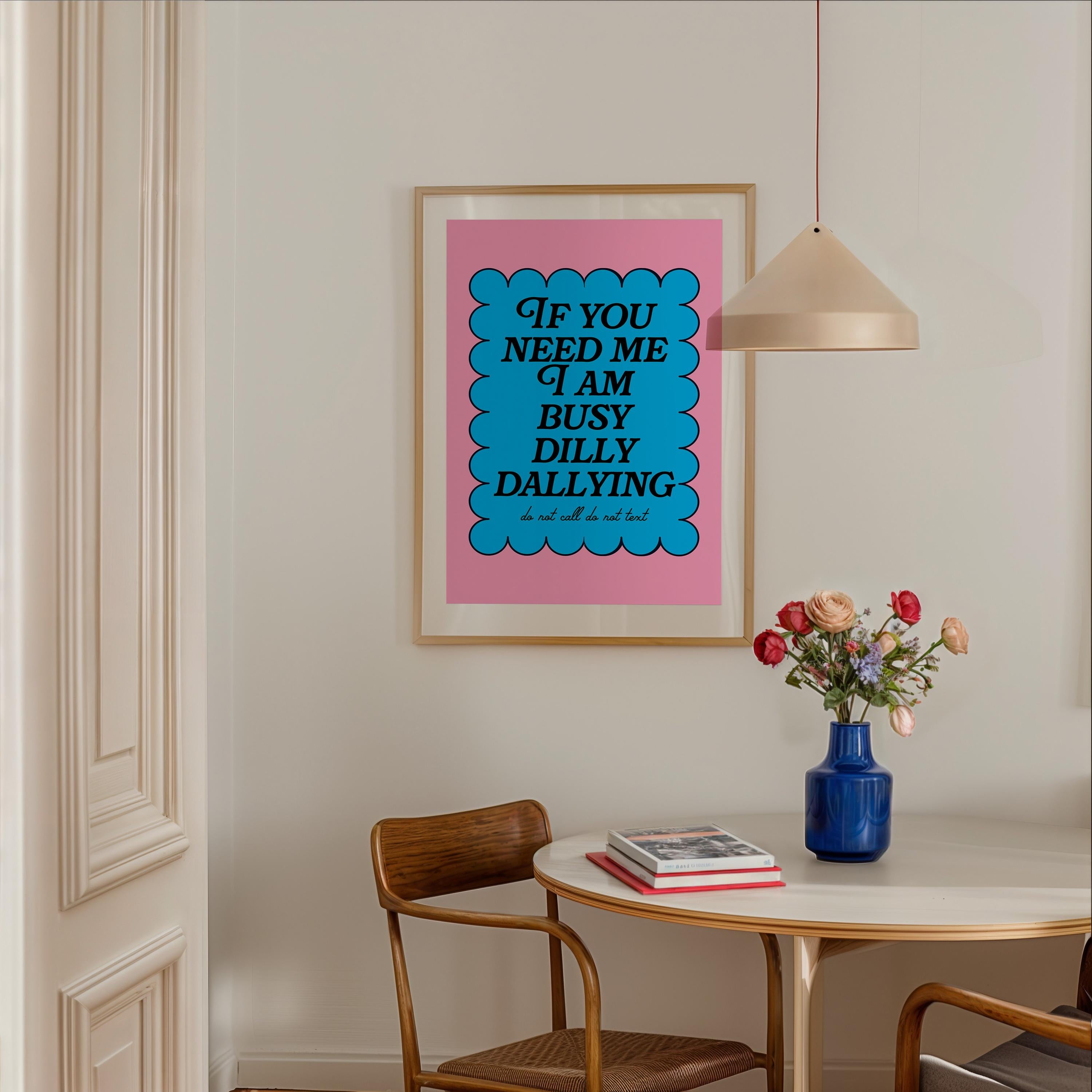 dilly dally print, unique pink print, cool poster, funny apartment deco, sarcastic saying, digital print, gs print shoppe, digital download