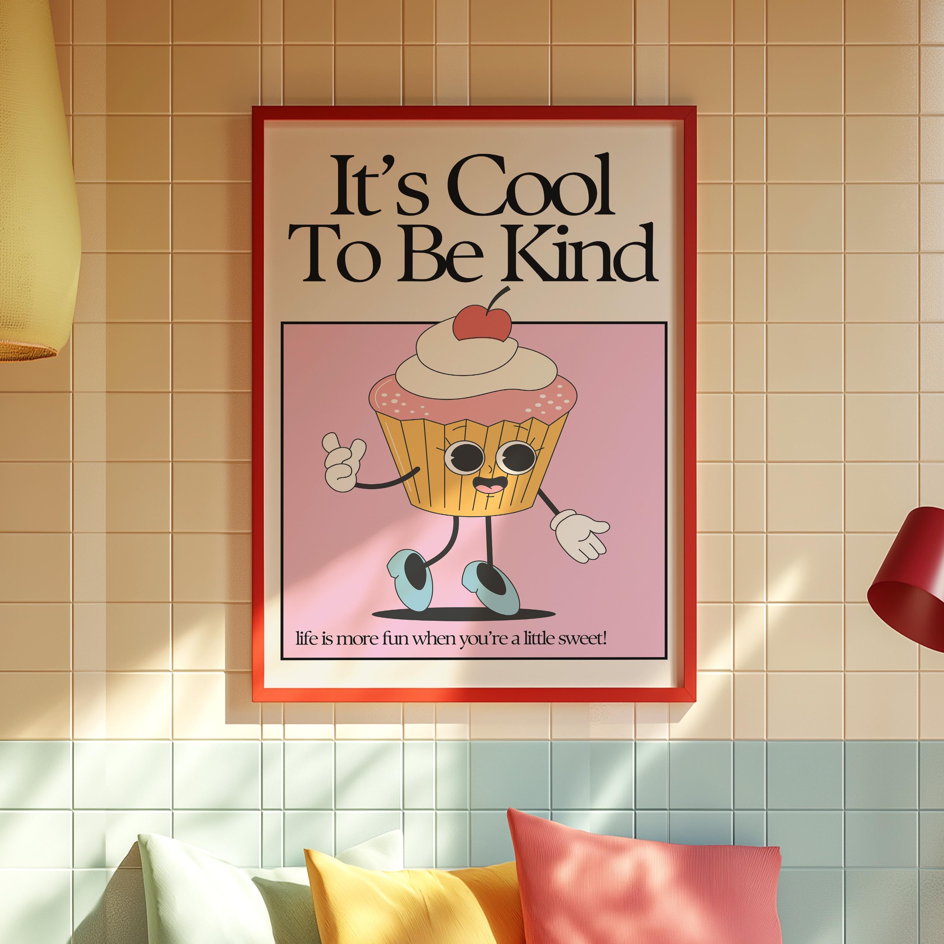 Cool to be Kind, Classroom Art, Cute Retro Print, Cupcake Cartoon, Retro Mascot Print, Funky Classroom Retro Poster, GS Print Shoppe