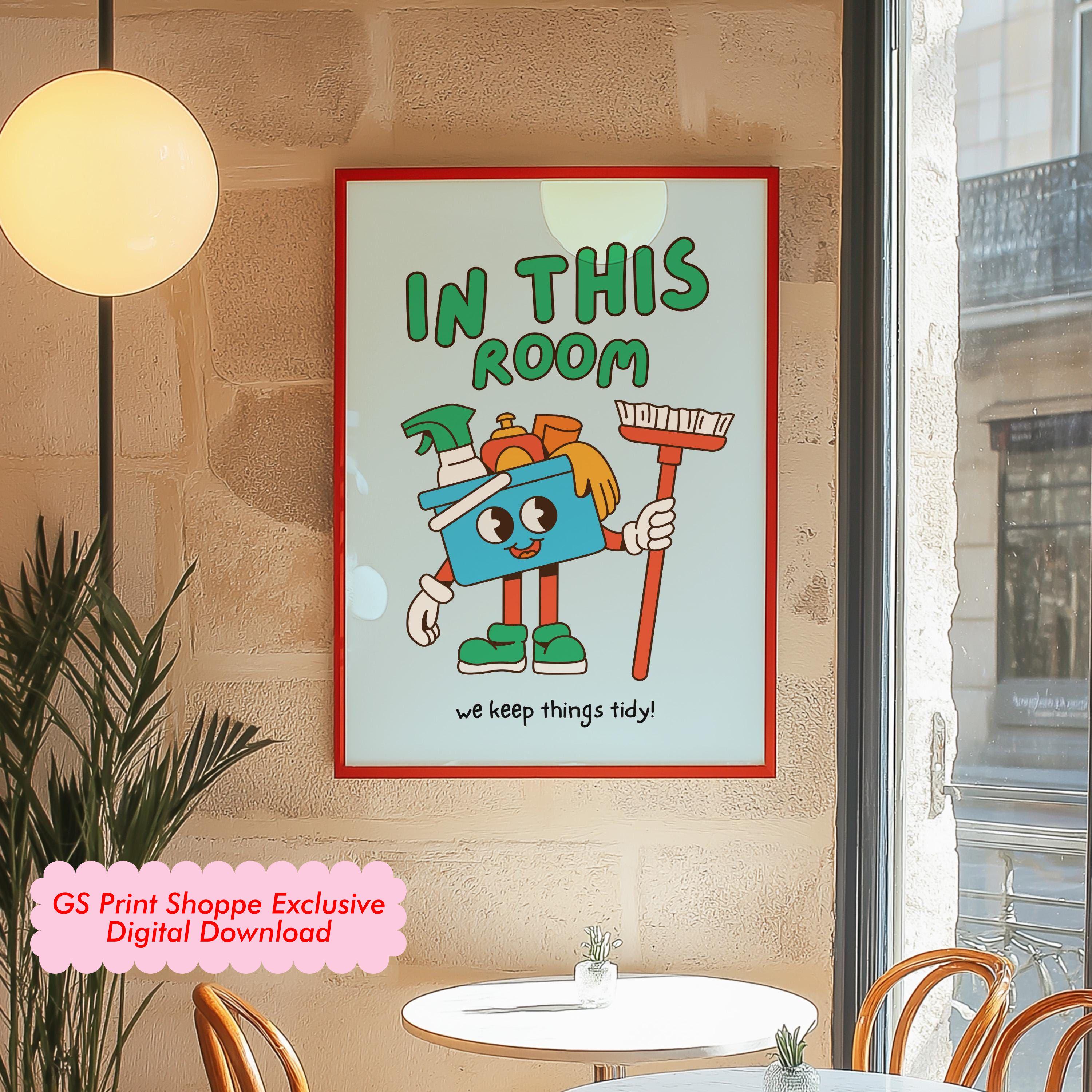 Classroom Art, Kids Room Art, Downloadable Print, Cartoon Art, Clean Up Print, Trendy Posters, Vintage Mascot Art, Cute Positive Poster