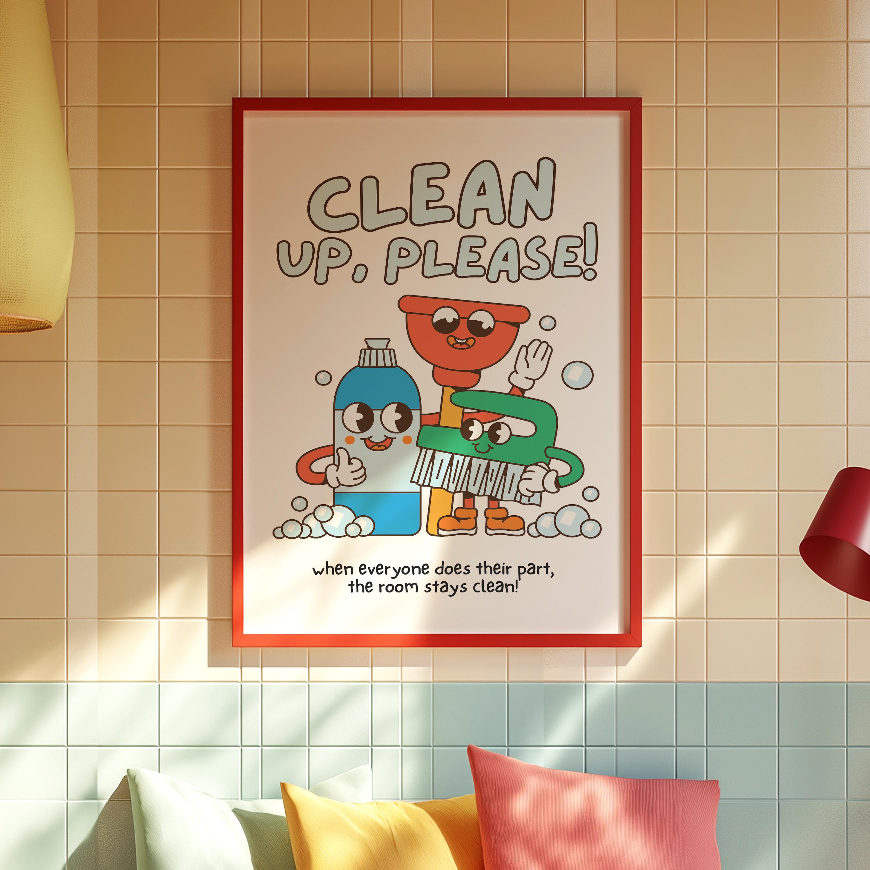 Classroom Art, Kids Room Art, Downloadable Print, Cartoon Art, Clean Up Print, Trendy Posters, Vintage Mascot Art, Cute Positive Poster