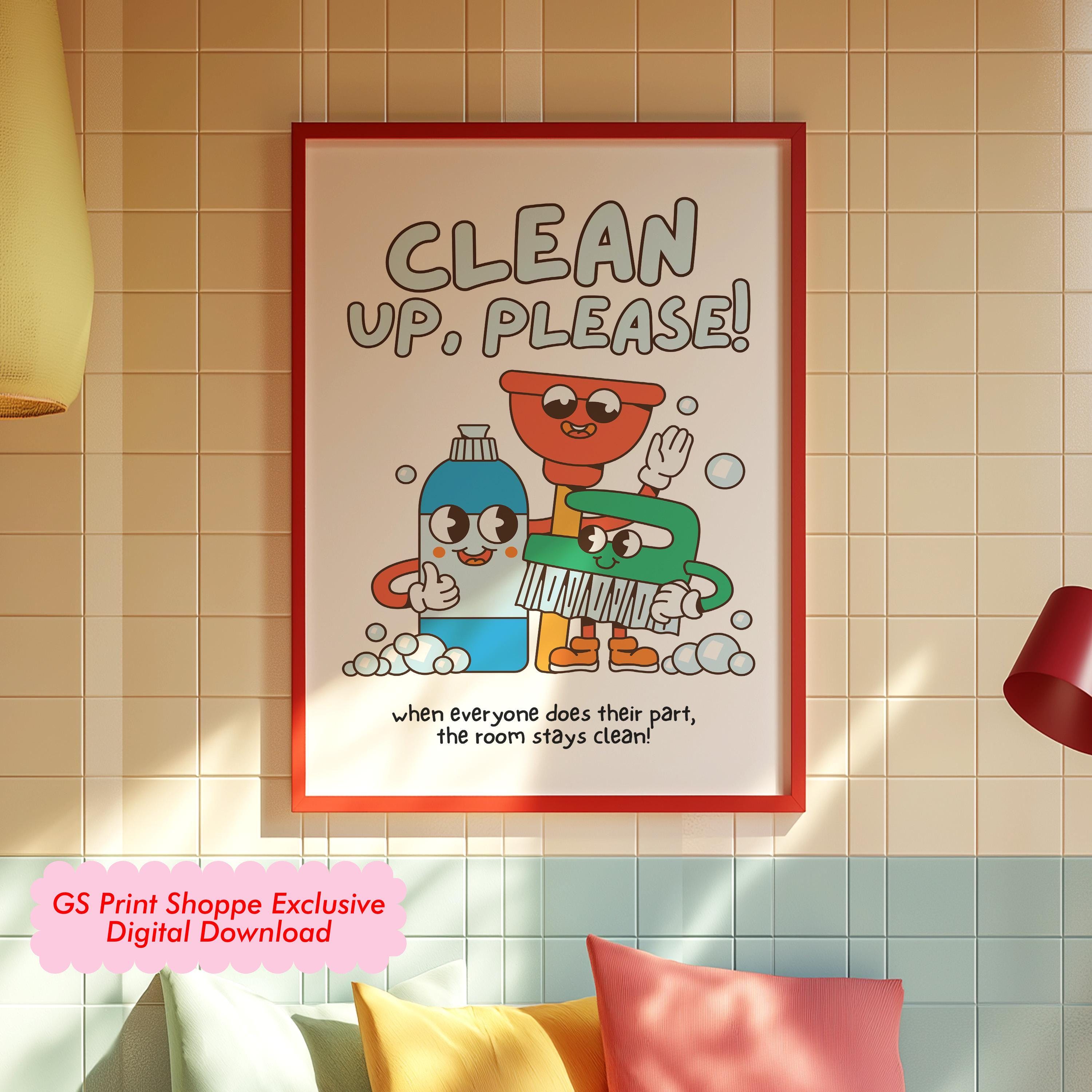 Classroom Art, Kids Room Art, Downloadable Print, Cartoon Art, Clean Up Print, Trendy Posters, Vintage Mascot Art, Cute Positive Poster