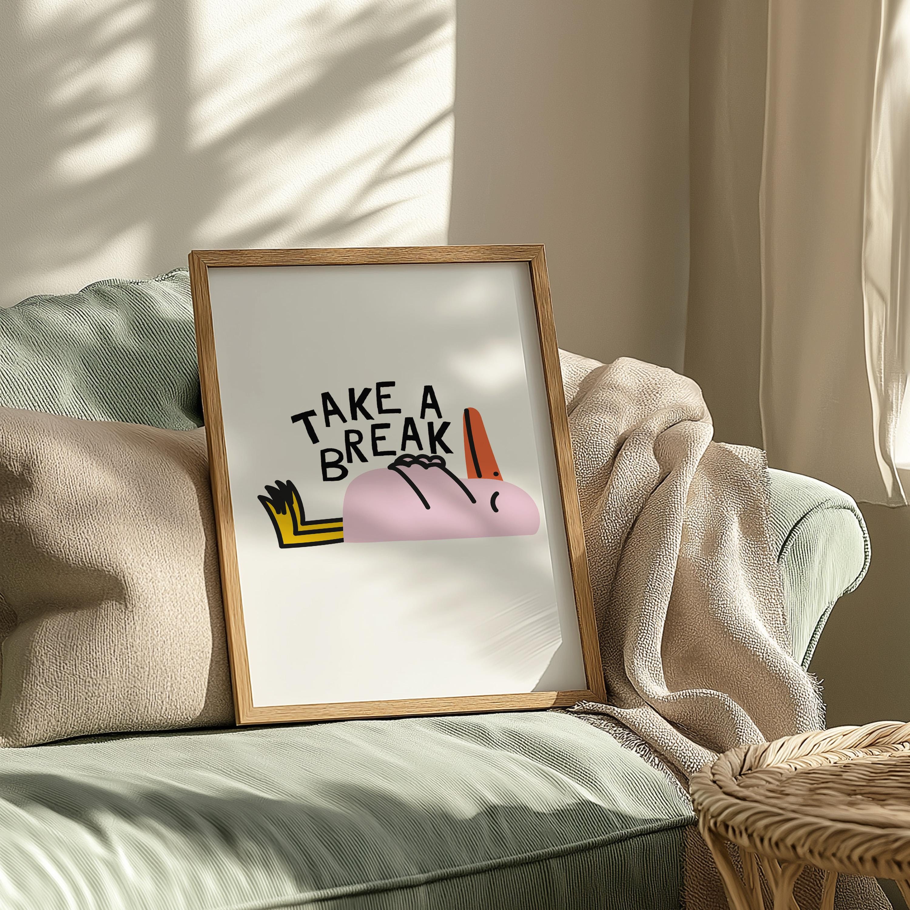 Take a Break Poster, Cute Wall Print, Fun Animal Decor, Downloadable Art, Cute Animal Art, Pop Art, Digital Print, Animal Art, School Art