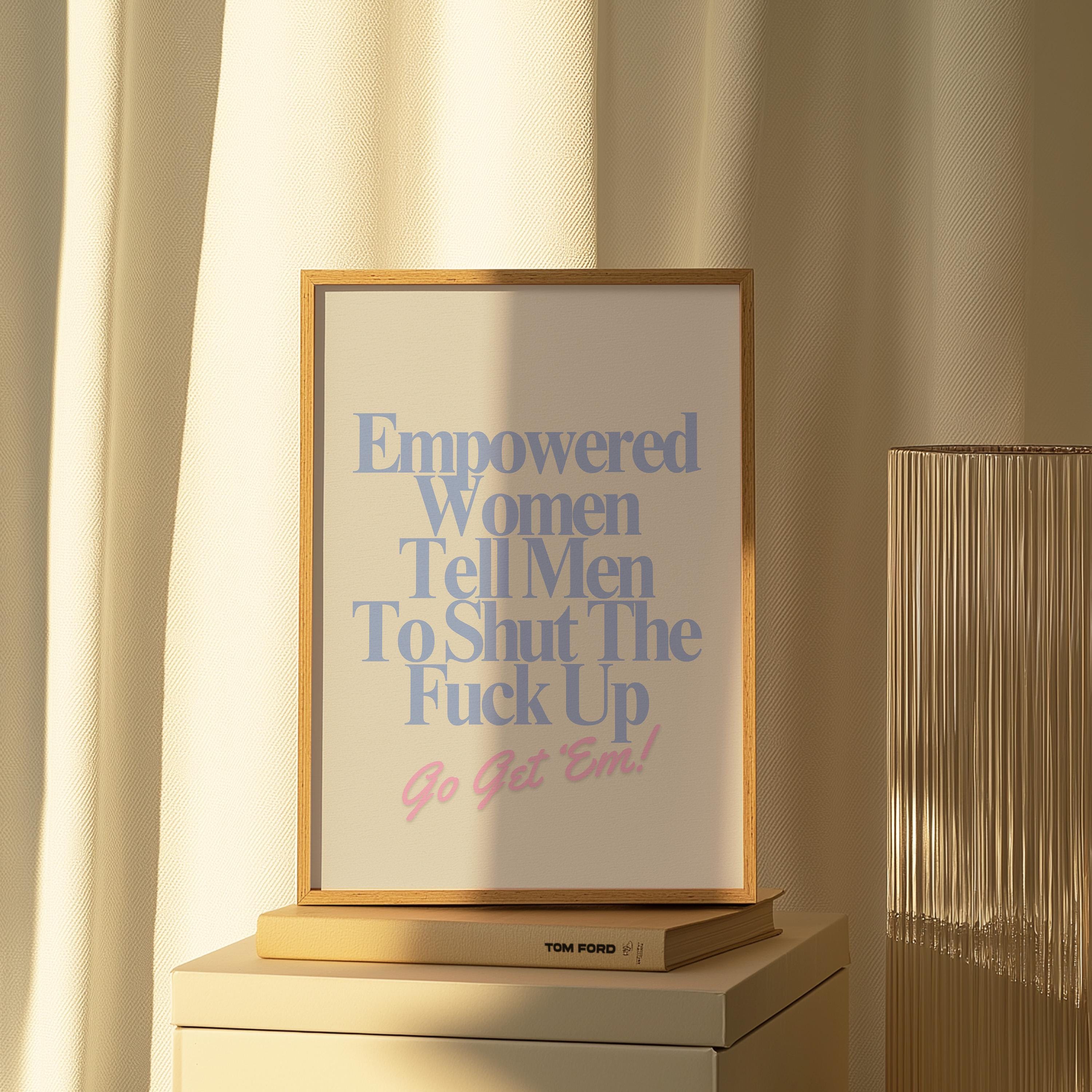 Empowered Women Poster, Fall of the Patriarchy Print, Feminist Wall Art, Girl Power Wall Decor,  Gift For Her Art, Women&#39;s Day