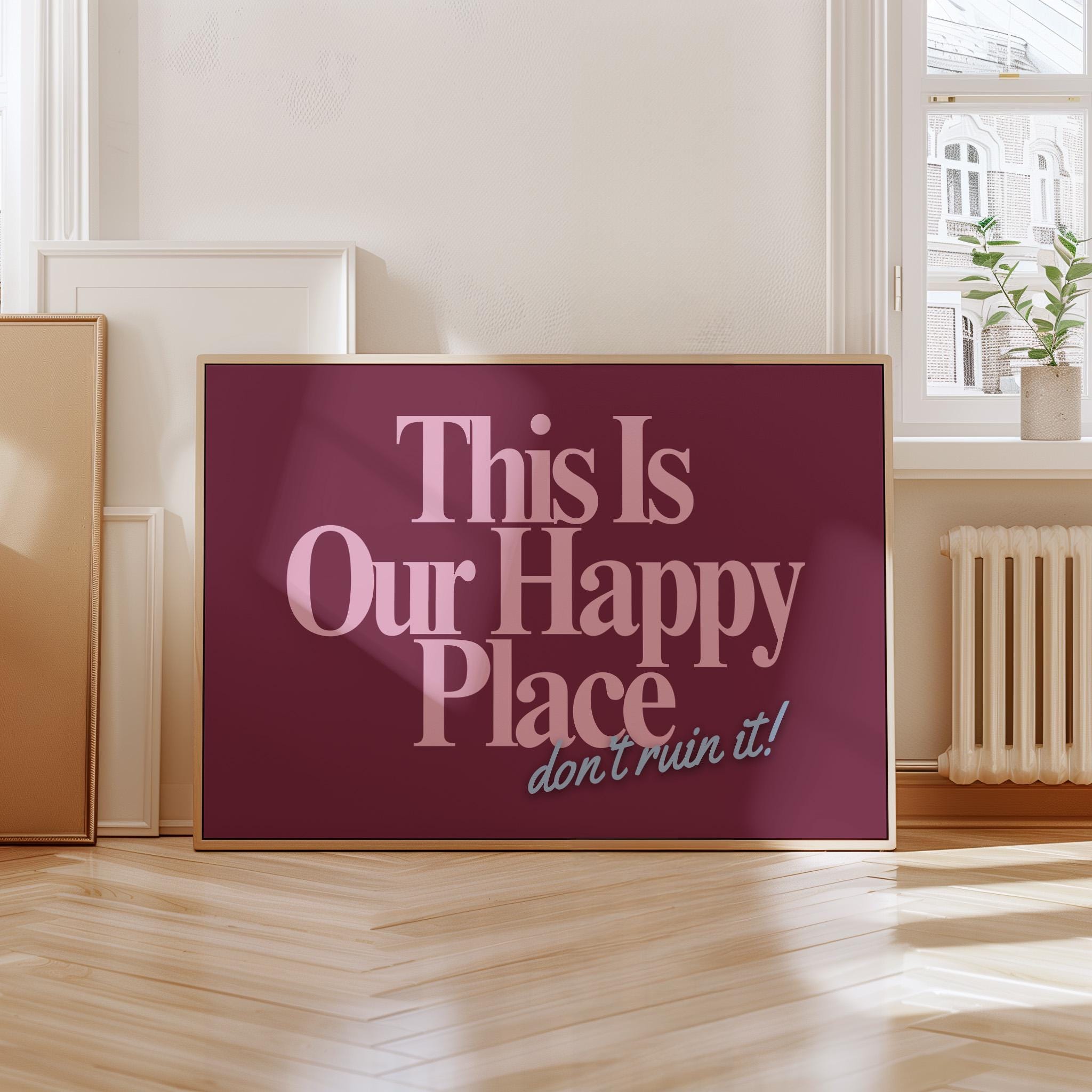 Digital Prints, sassy wall art, trendy art print, Happy Place art, retro art print, bedroom posters, gs print shoppe, apartment art