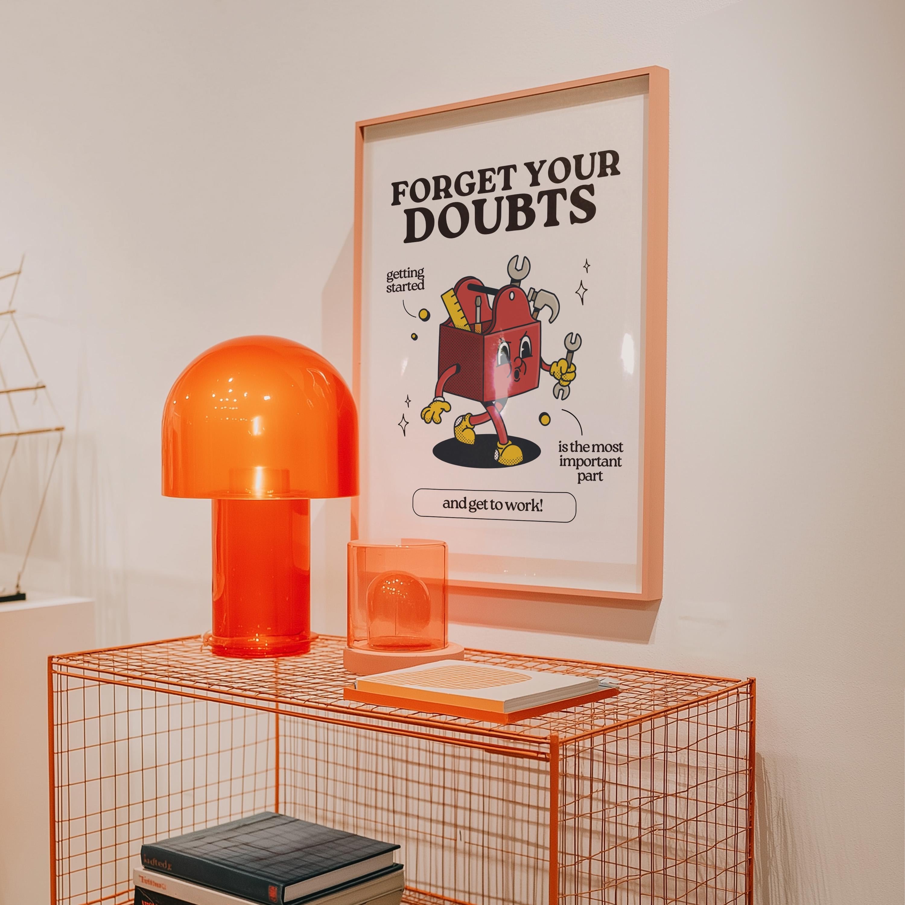Forget Your Doubts Print - Retro Cartoon Poster, Cute Wall Art, Inspirational Quote for Kids, Fun Decor, Playful Art Print
