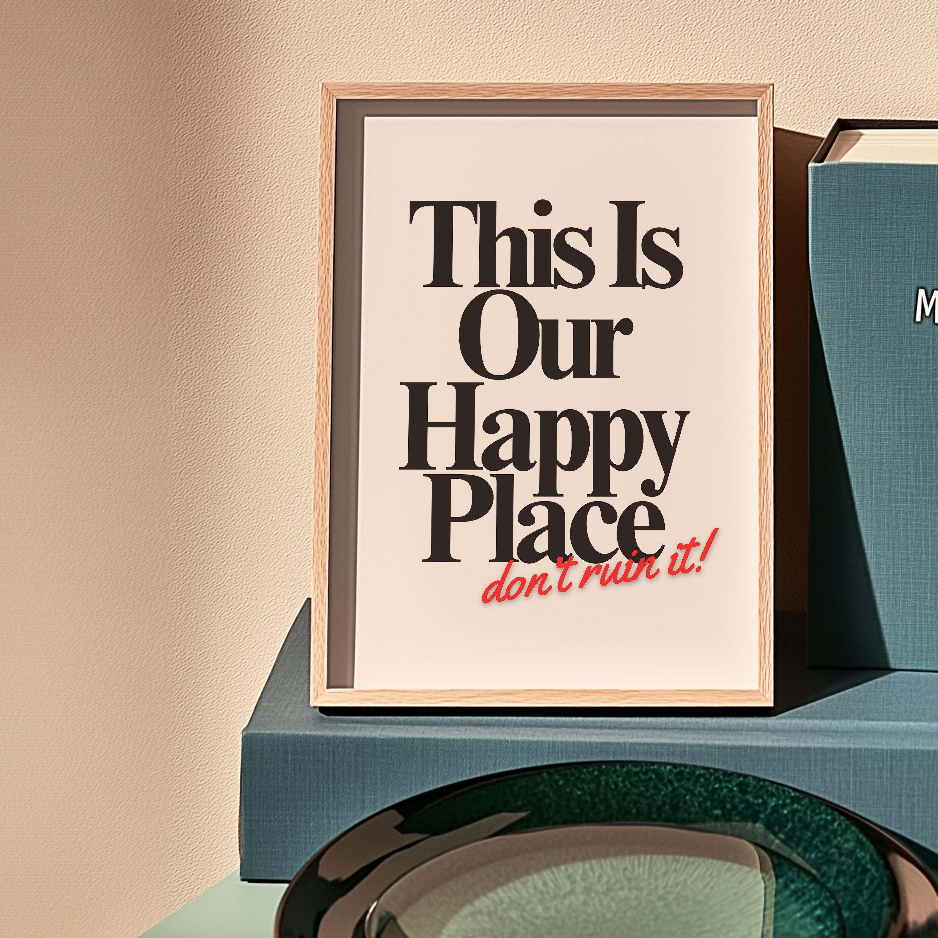 Digital Prints, happy place wall art, trendy art, living room art, typography art print, bedroom posters, gs print shoppe, apartment art