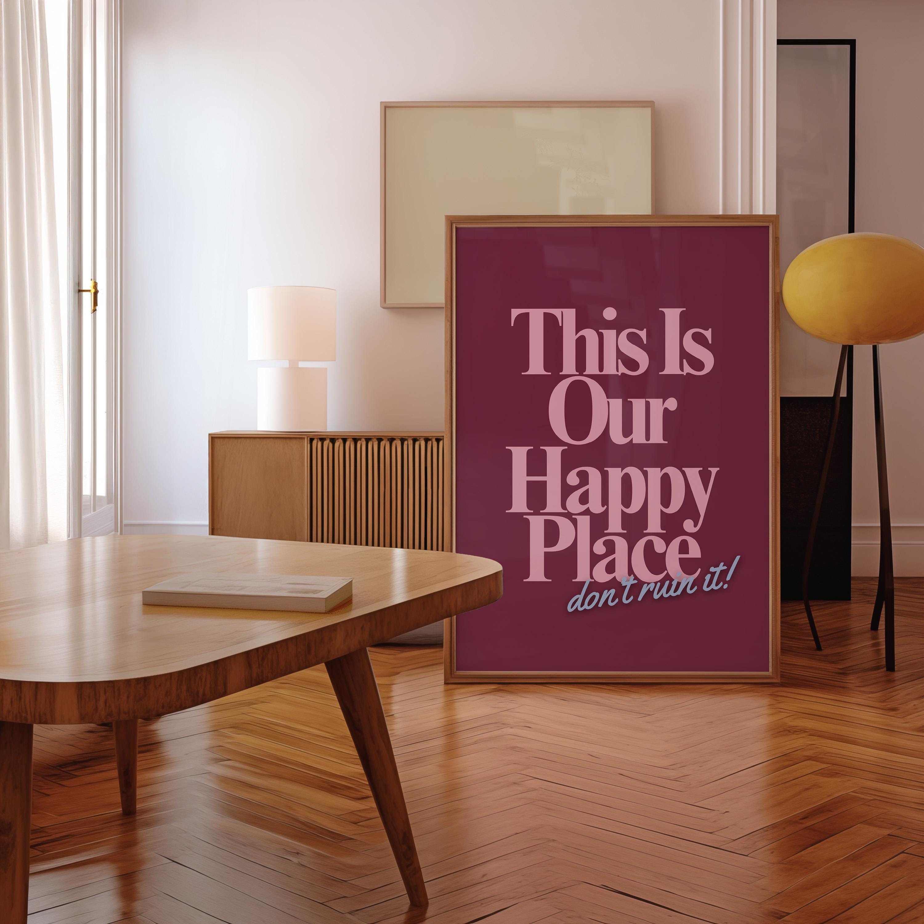 Digital Prints, sassy wall art, trendy art print, Happy Place art, retro art print, bedroom posters, gs print shoppe, apartment art