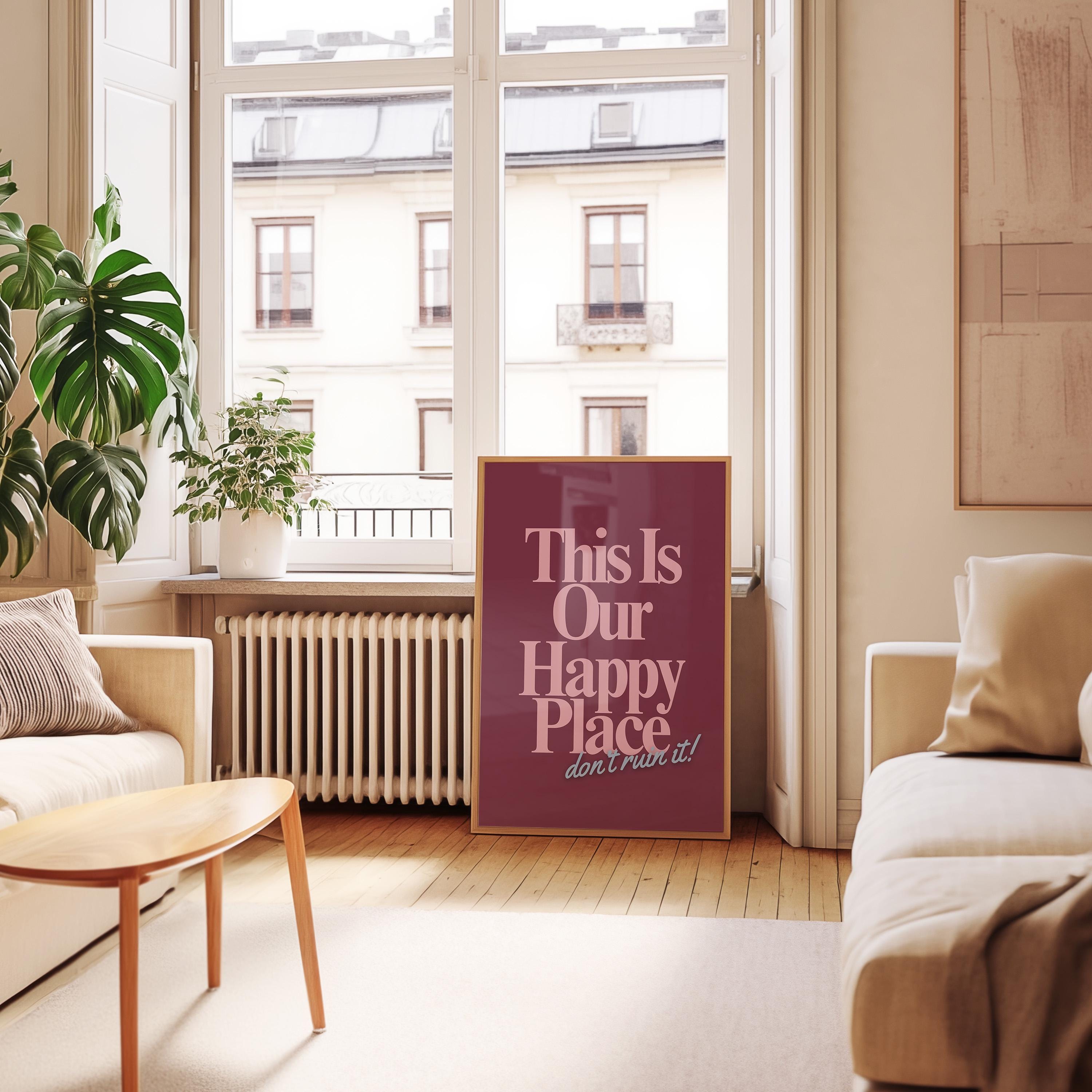 Digital Prints, sassy wall art, trendy art print, Happy Place art, retro art print, bedroom posters, gs print shoppe, apartment art