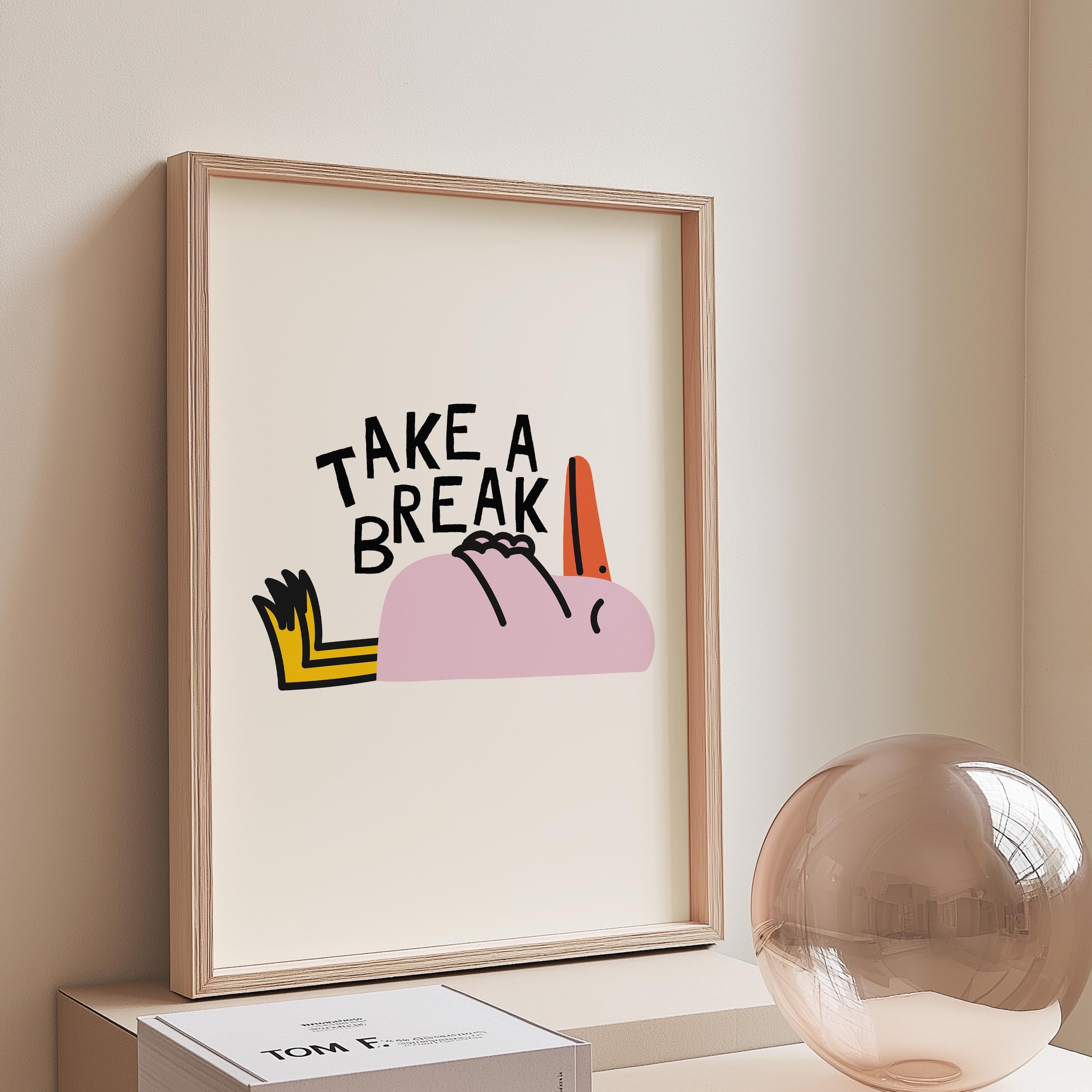 Take a Break Poster, Cute Wall Print, Fun Animal Decor, Downloadable Art, Cute Animal Art, Pop Art, Digital Print, Animal Art, School Art