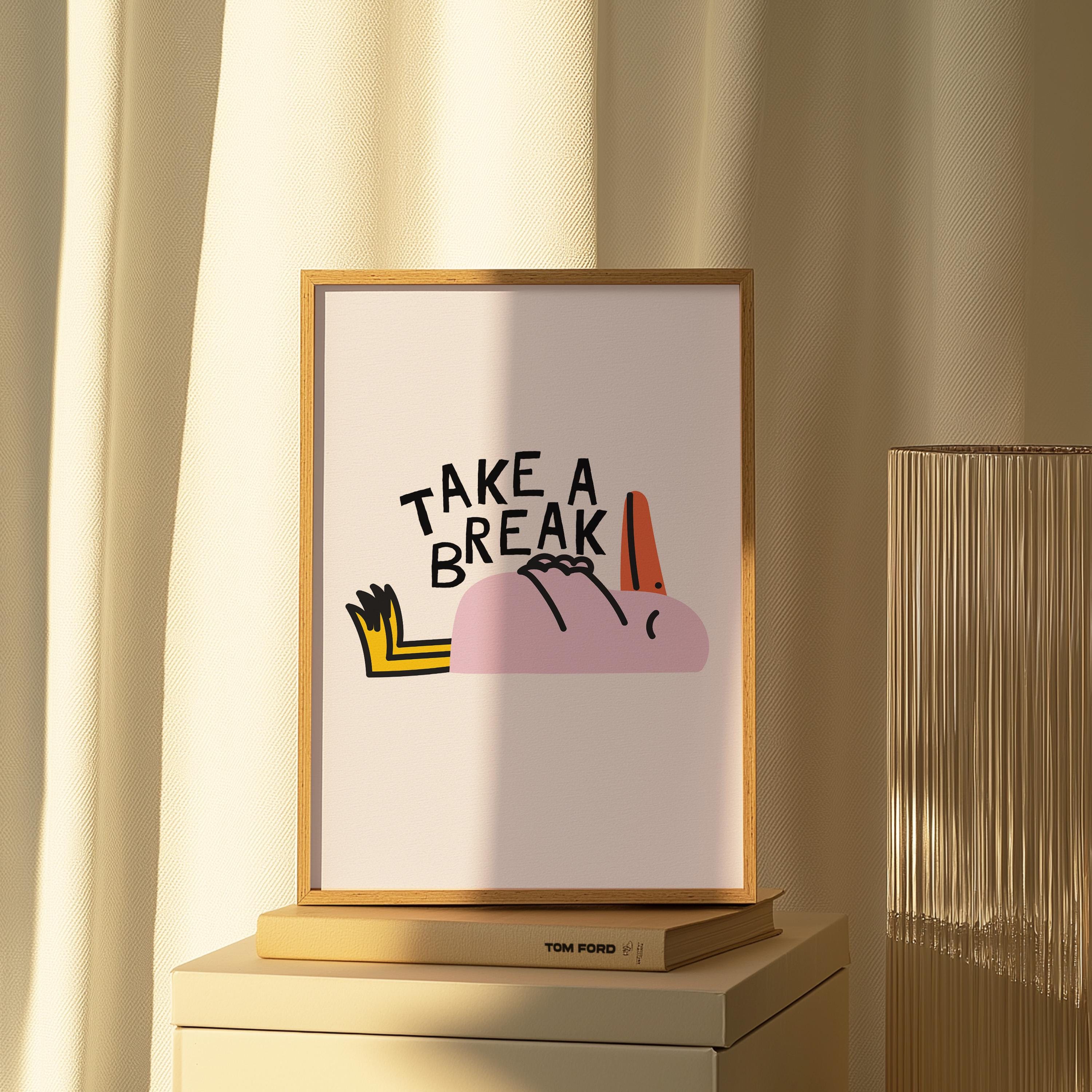 Take a Break Poster, Cute Wall Print, Fun Animal Decor, Downloadable Art, Cute Animal Art, Pop Art, Digital Print, Animal Art, School Art