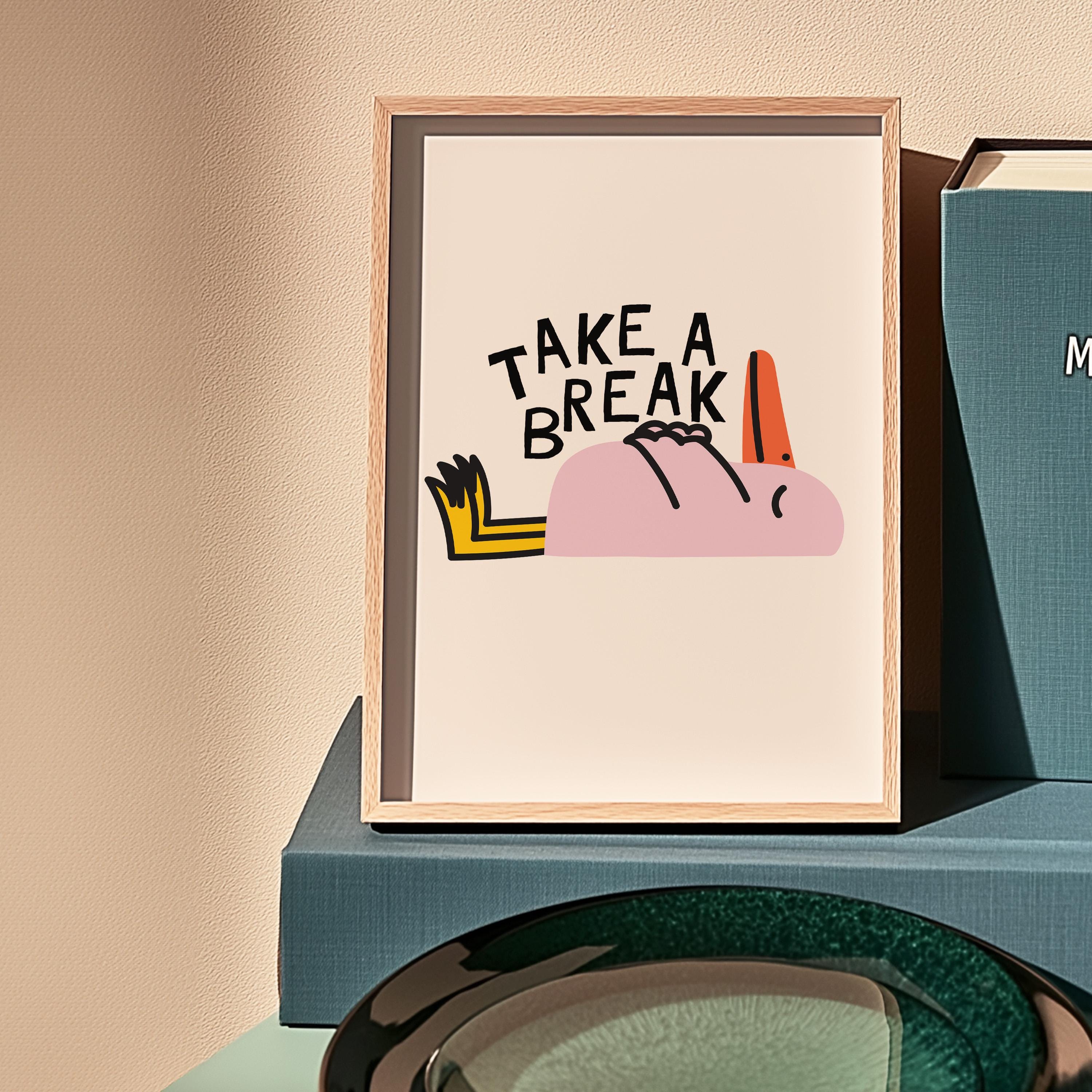 Take a Break Poster, Cute Wall Print, Fun Animal Decor, Downloadable Art, Cute Animal Art, Pop Art, Digital Print, Animal Art, School Art