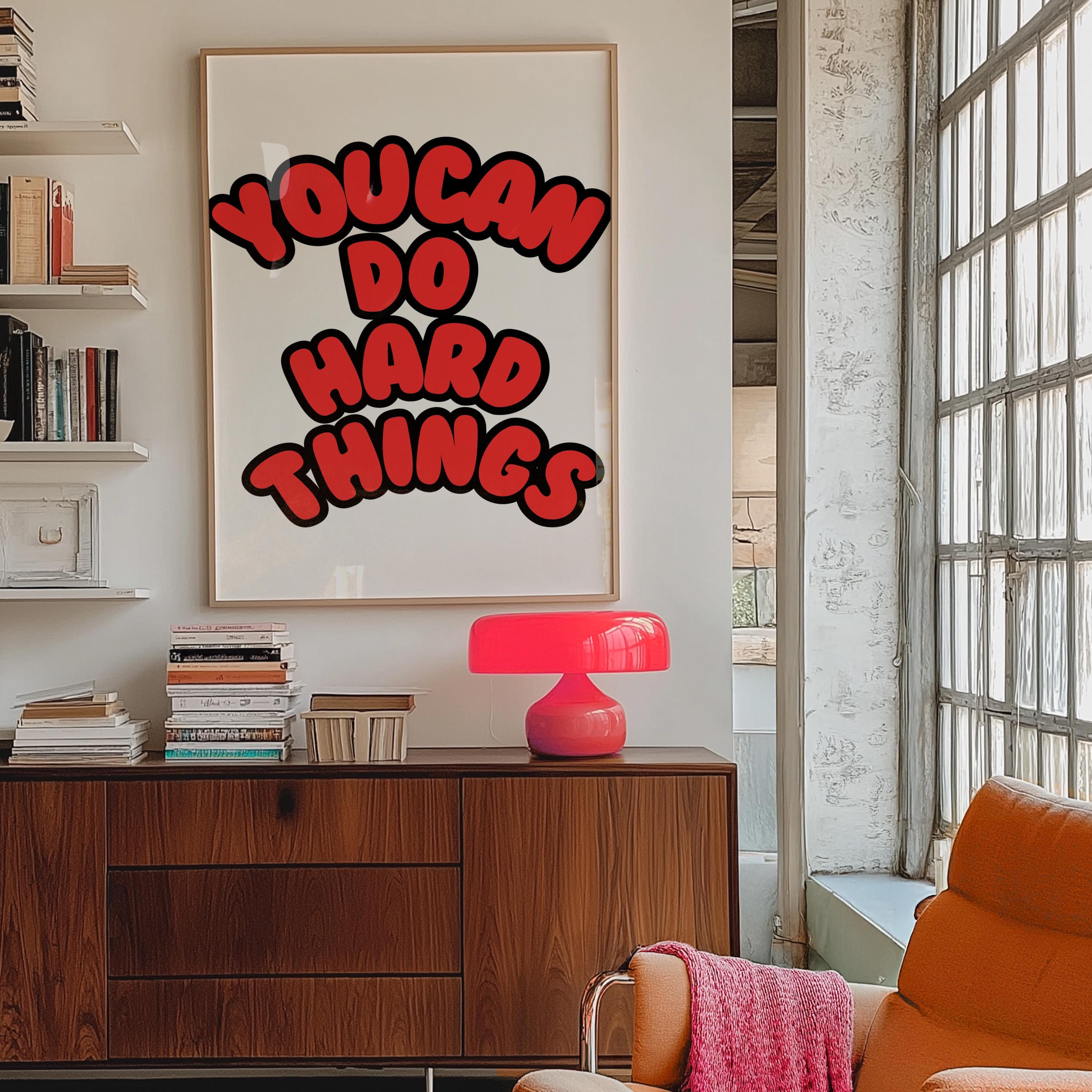 Classroom Art, Kids Room Art, Downloadable Print, Positive Art Print, Hard things art print, Trendy Posters, Cute Positive Art