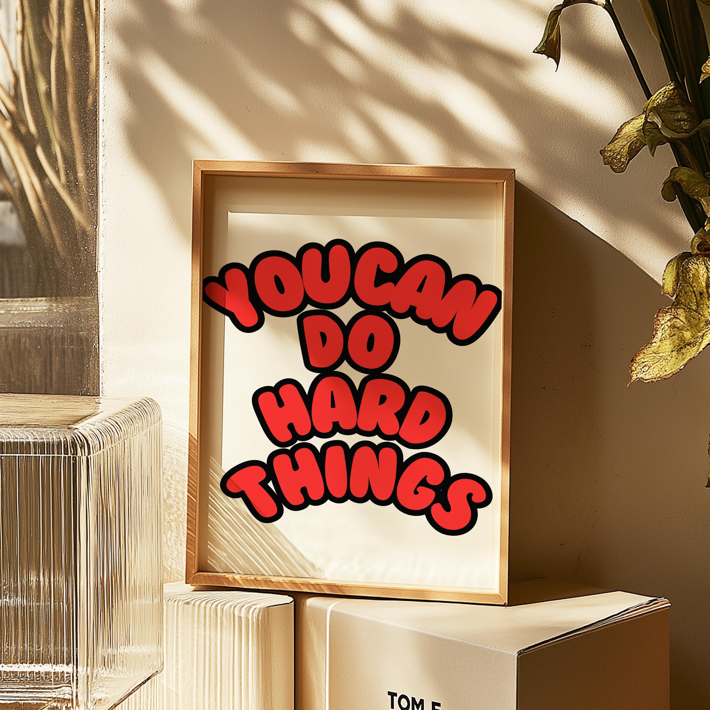 Classroom Art, Kids Room Art, Downloadable Print, Positive Art Print, Hard things art print, Trendy Posters, Cute Positive Art