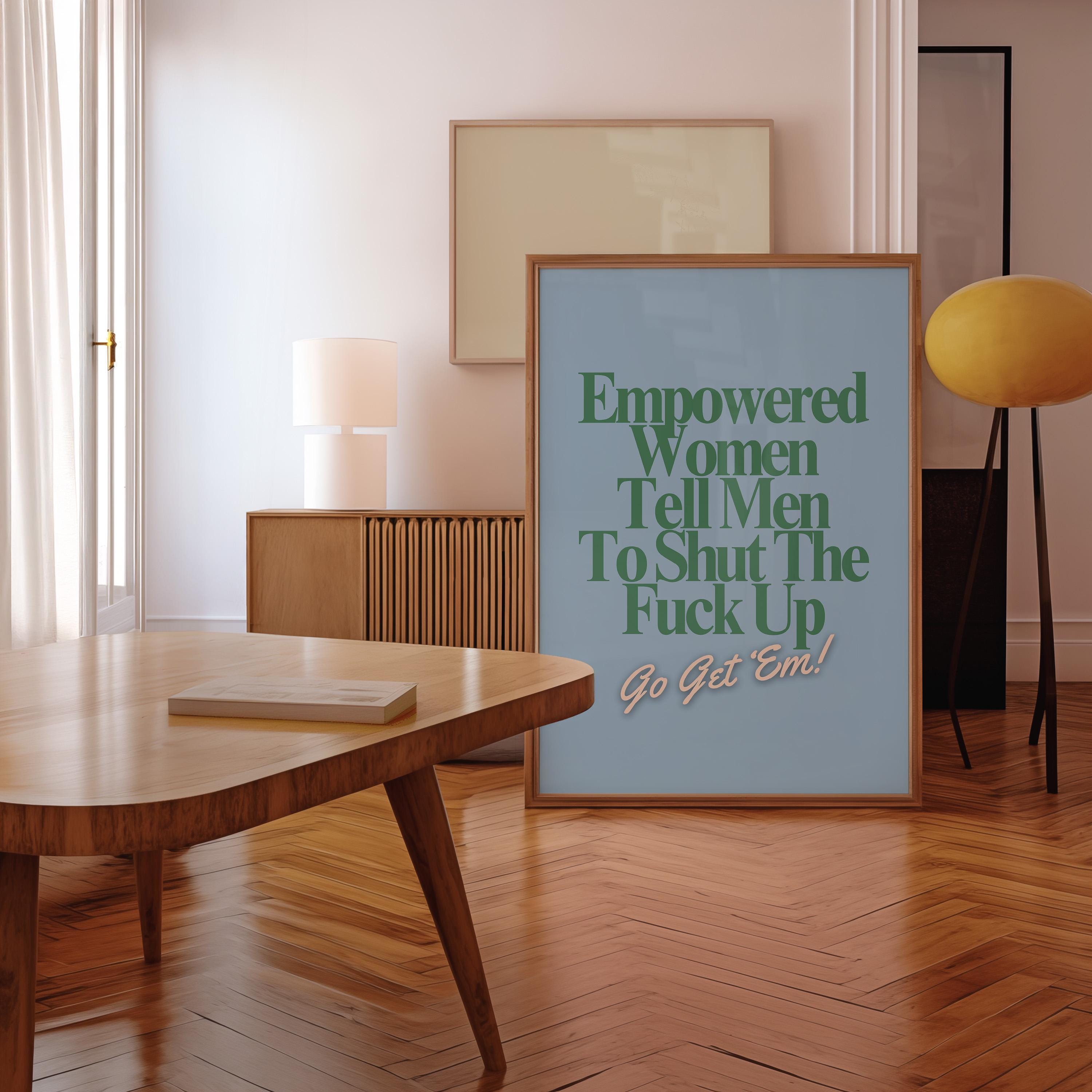Empowered Women Poster, Fall of the Patriarchy Print, Feminist Wall Art, Girl Power Wall Decor,  Gift For Her Art, Women&#39;s Day