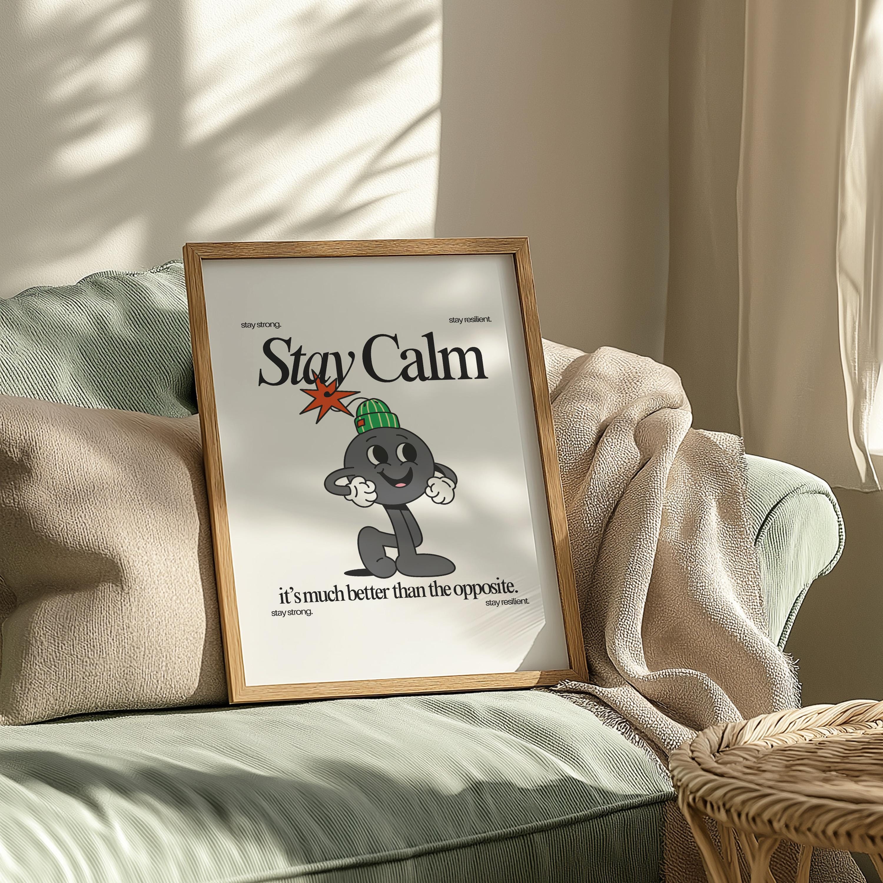 Quote Wall Print, Stay Calm Decor, Digital Download Art, School Art Print, Retro Wall Decor, Classroom Print, Encouragement Art
