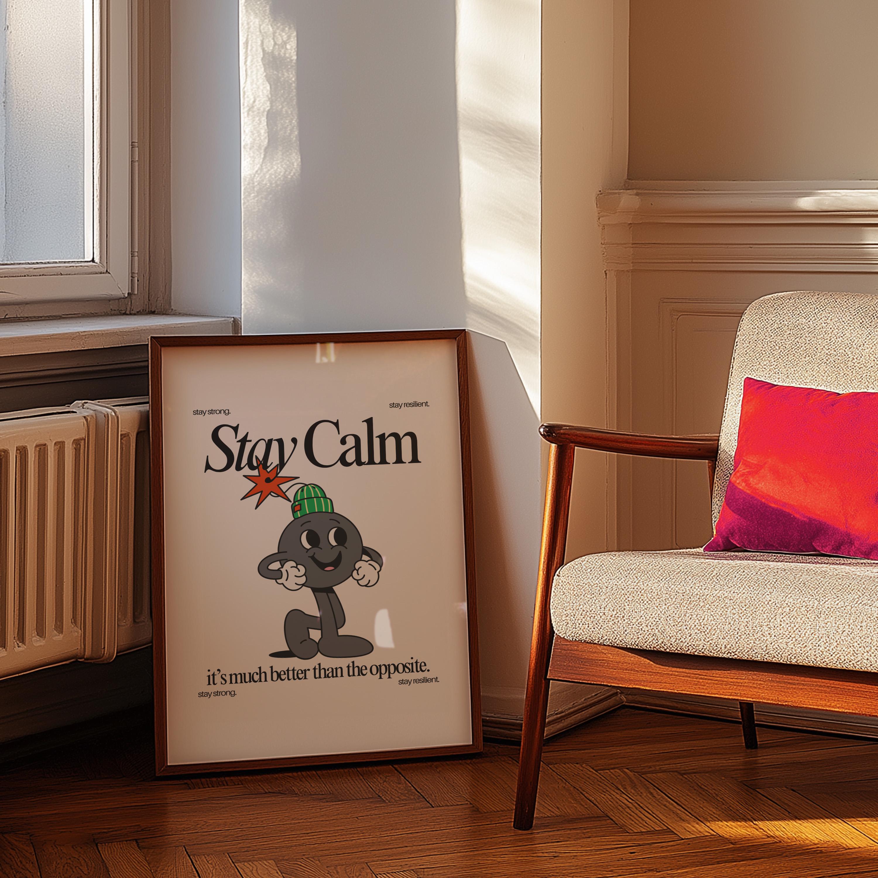 Quote Wall Print, Stay Calm Decor, Digital Download Art, School Art Print, Retro Wall Decor, Classroom Print, Encouragement Art