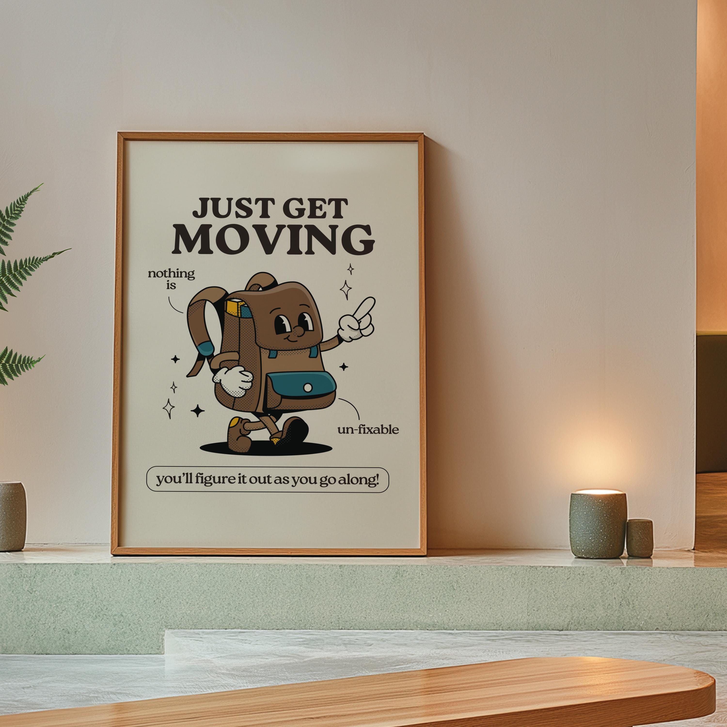 Get Moving Print - Retro Cartoon Poster, Cute Wall Art, Inspirational Quote for Kids, Fun Decor, Playful Art Print, motivation decor