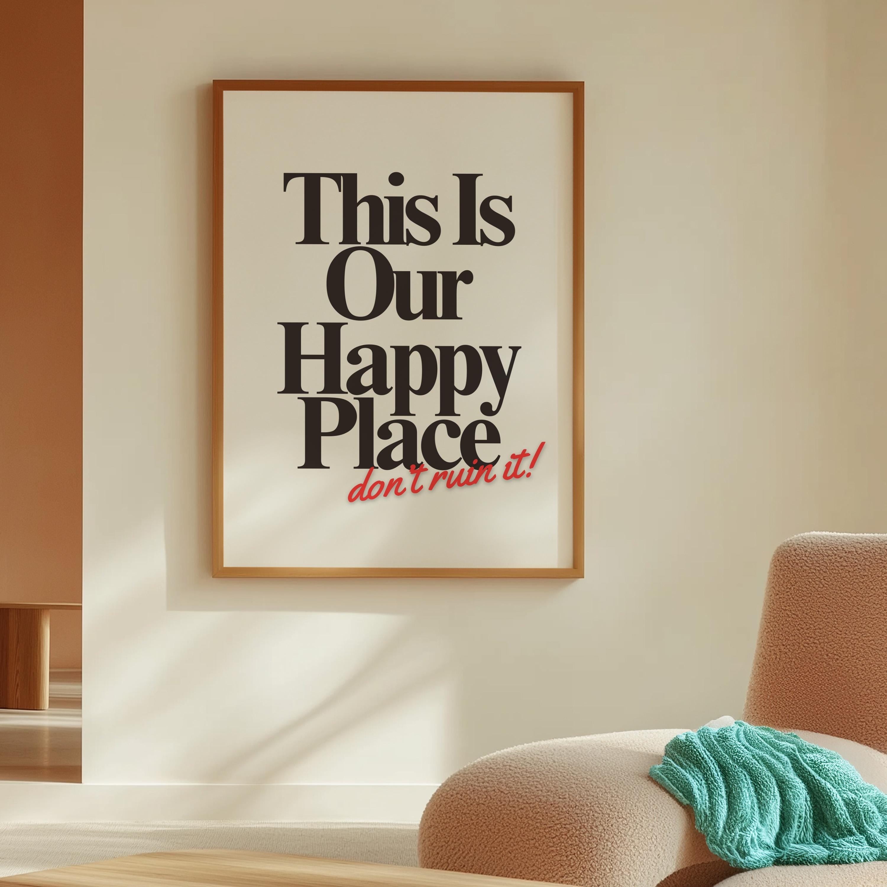 Digital Prints, happy place wall art, trendy art, living room art, typography art print, bedroom posters, gs print shoppe, apartment art