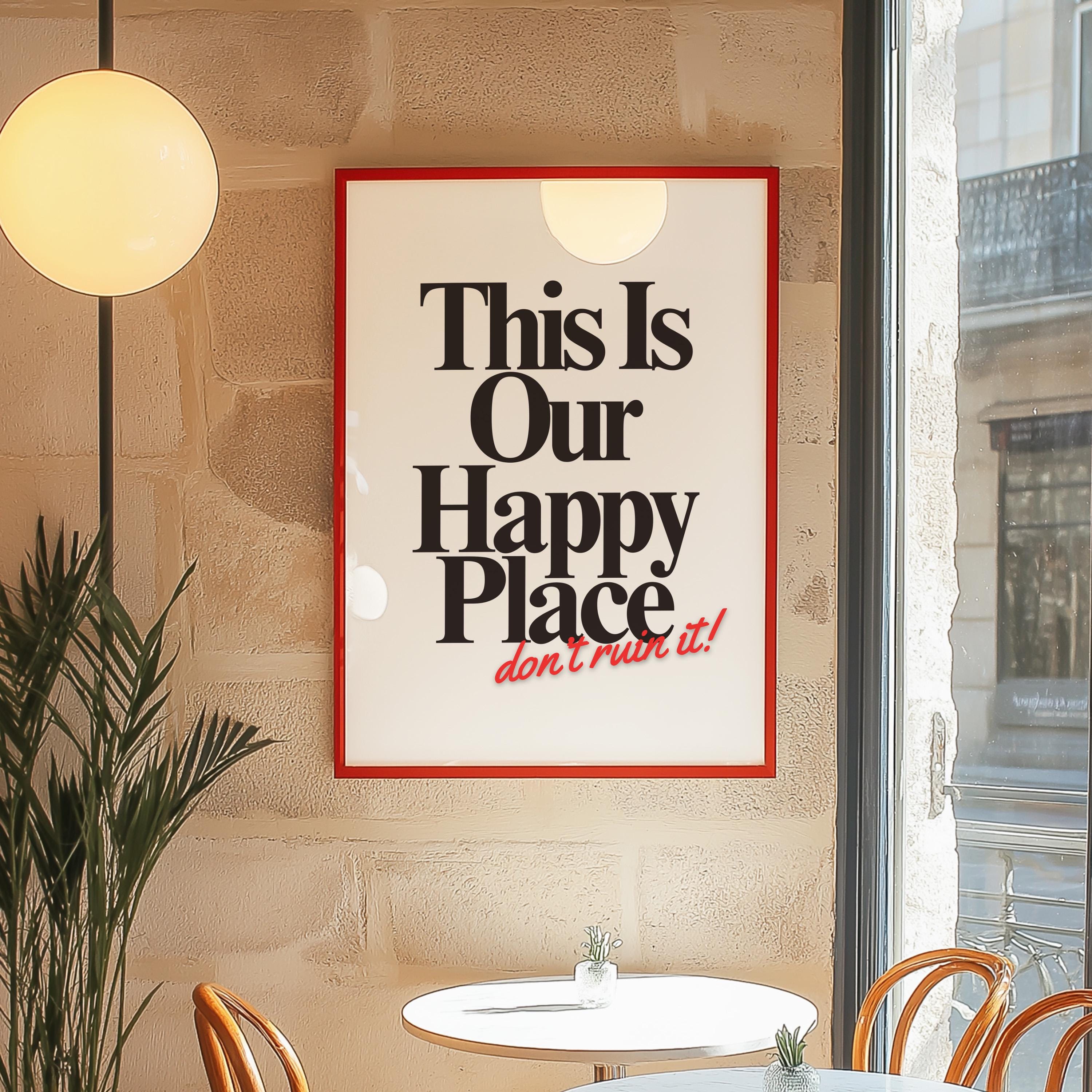 Digital Prints, happy place wall art, trendy art, living room art, typography art print, bedroom posters, gs print shoppe, apartment art