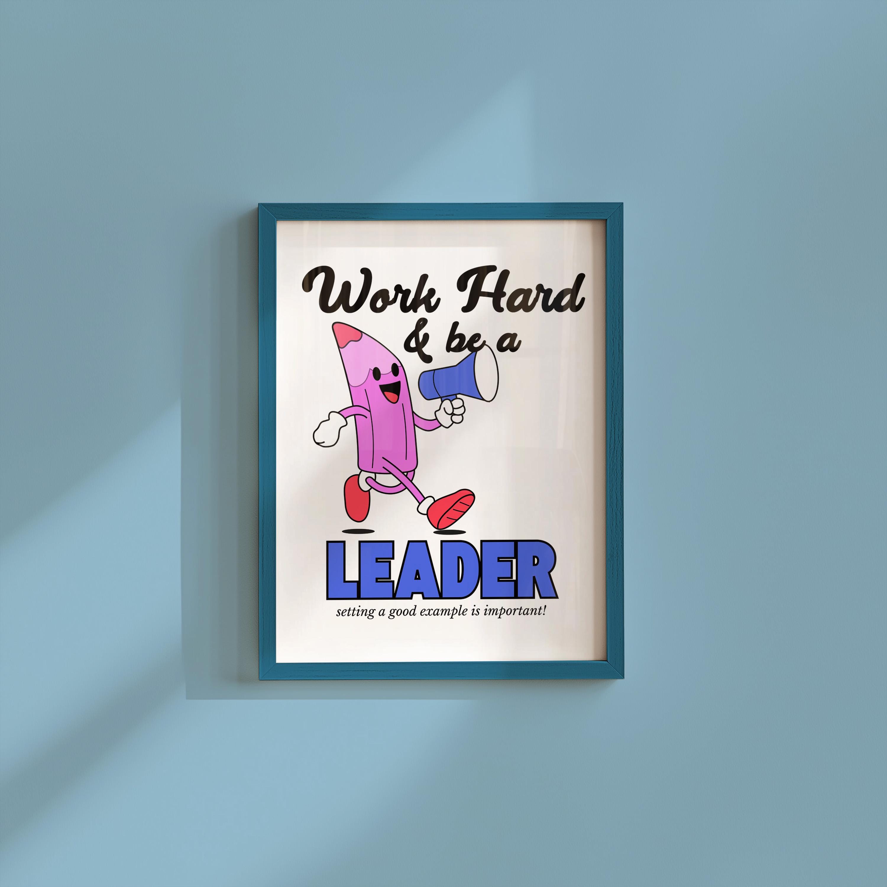 Classroom Art, Kids Room Art, Downloadable Print, Cartoon Art, Be a Leader Print, Trendy Posters, Vintage Mascot Art, Cute Positive Poster