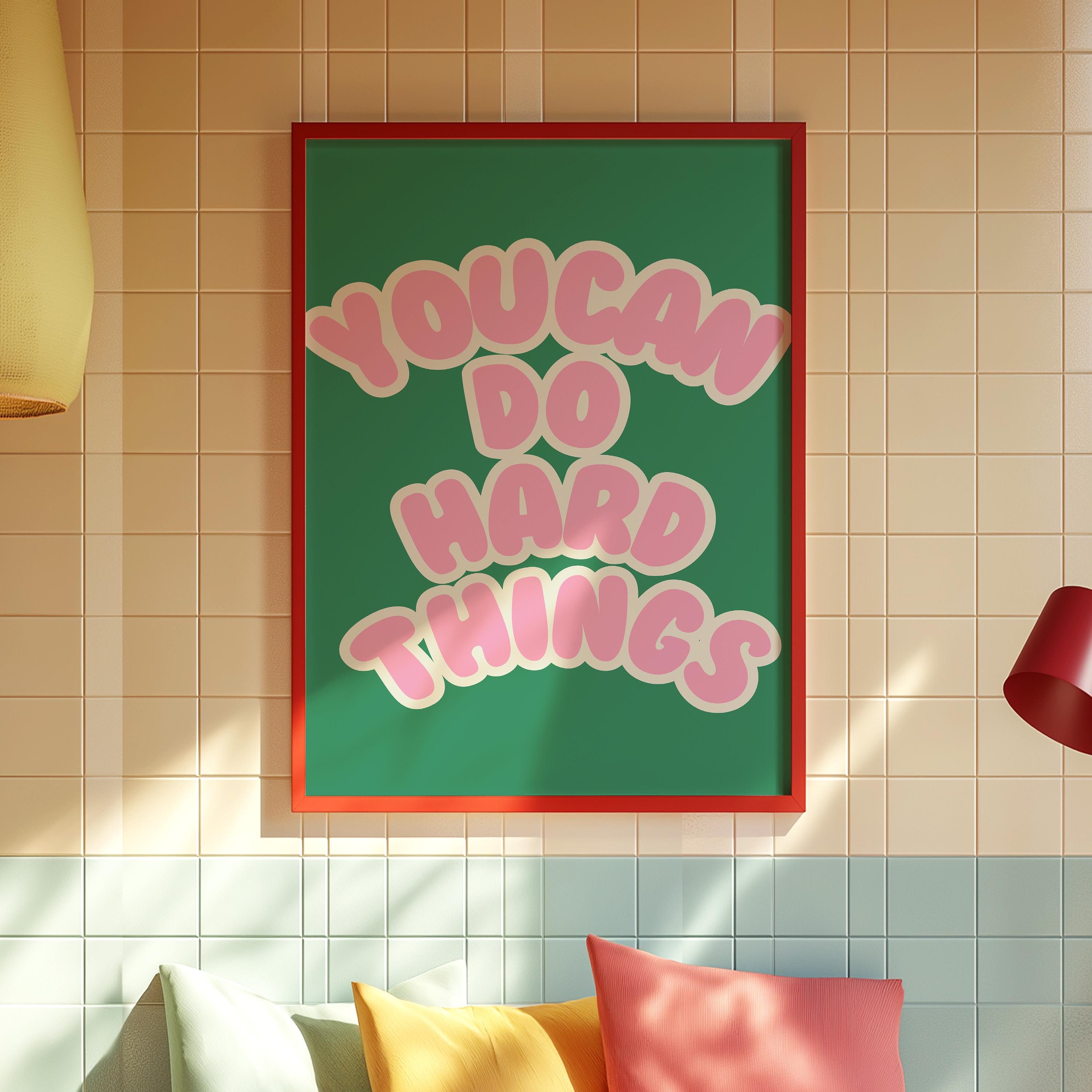 Classroom Art, Kids Room Art, Downloadable art, Positive Art, Hard things art print, Trendy Posters, Cute Positive Art, Green and Pink Art