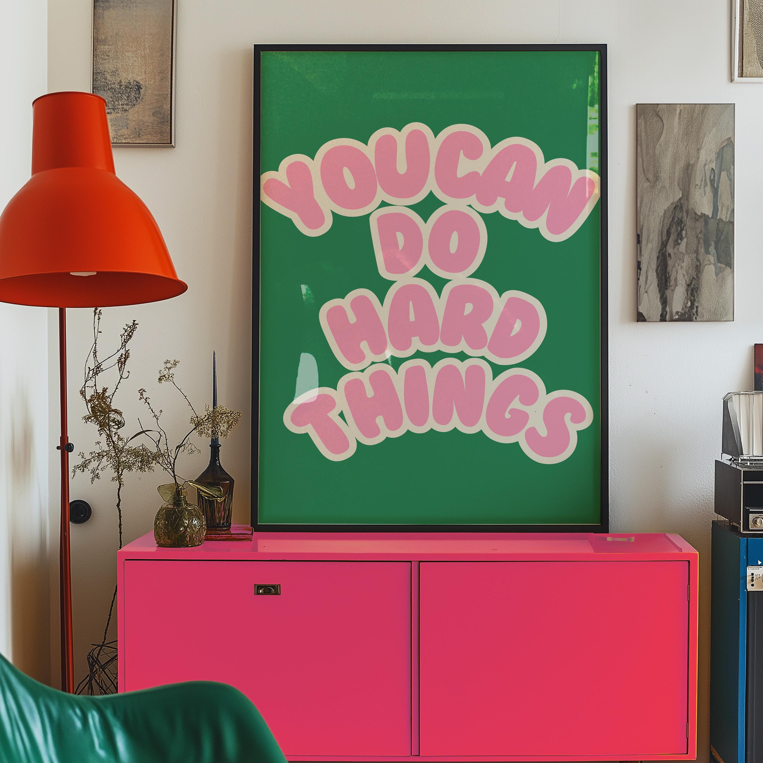 Classroom Art, Kids Room Art, Downloadable art, Positive Art, Hard things art print, Trendy Posters, Cute Positive Art, Green and Pink Art