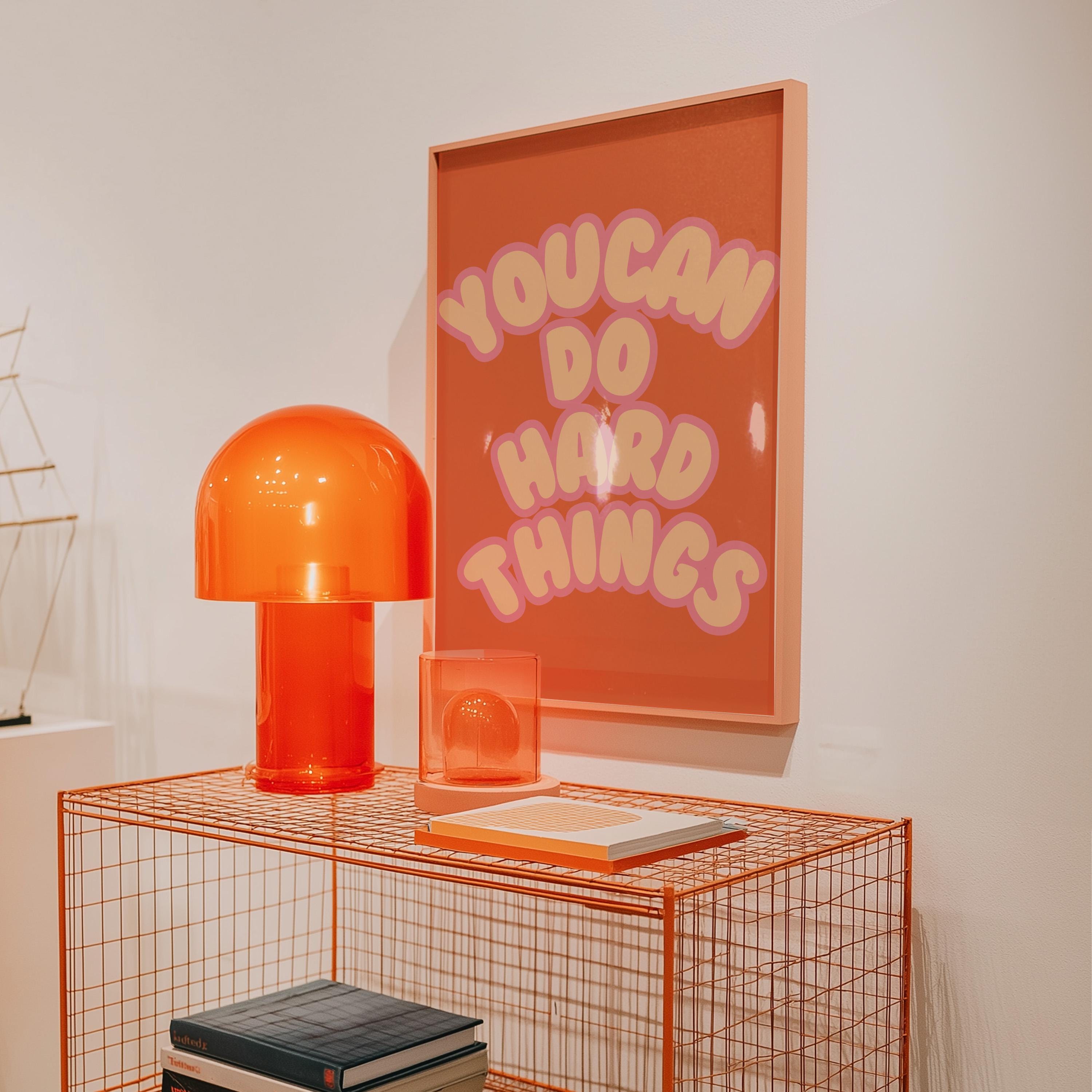 Classroom Art, Kids Room Art, Downloadable art, Positive Art, Hard things art print, Trendy Posters, Cute Positive Art, Orange and Pink Art