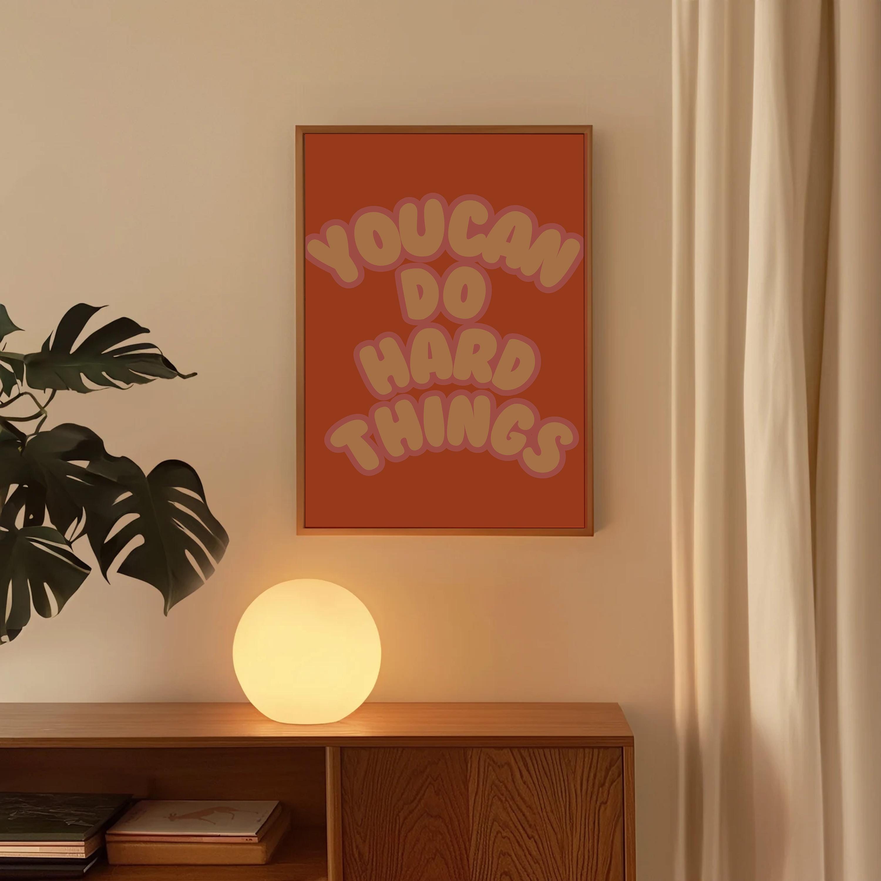 Classroom Art, Kids Room Art, Downloadable art, Positive Art, Hard things art print, Trendy Posters, Cute Positive Art, Orange and Pink Art