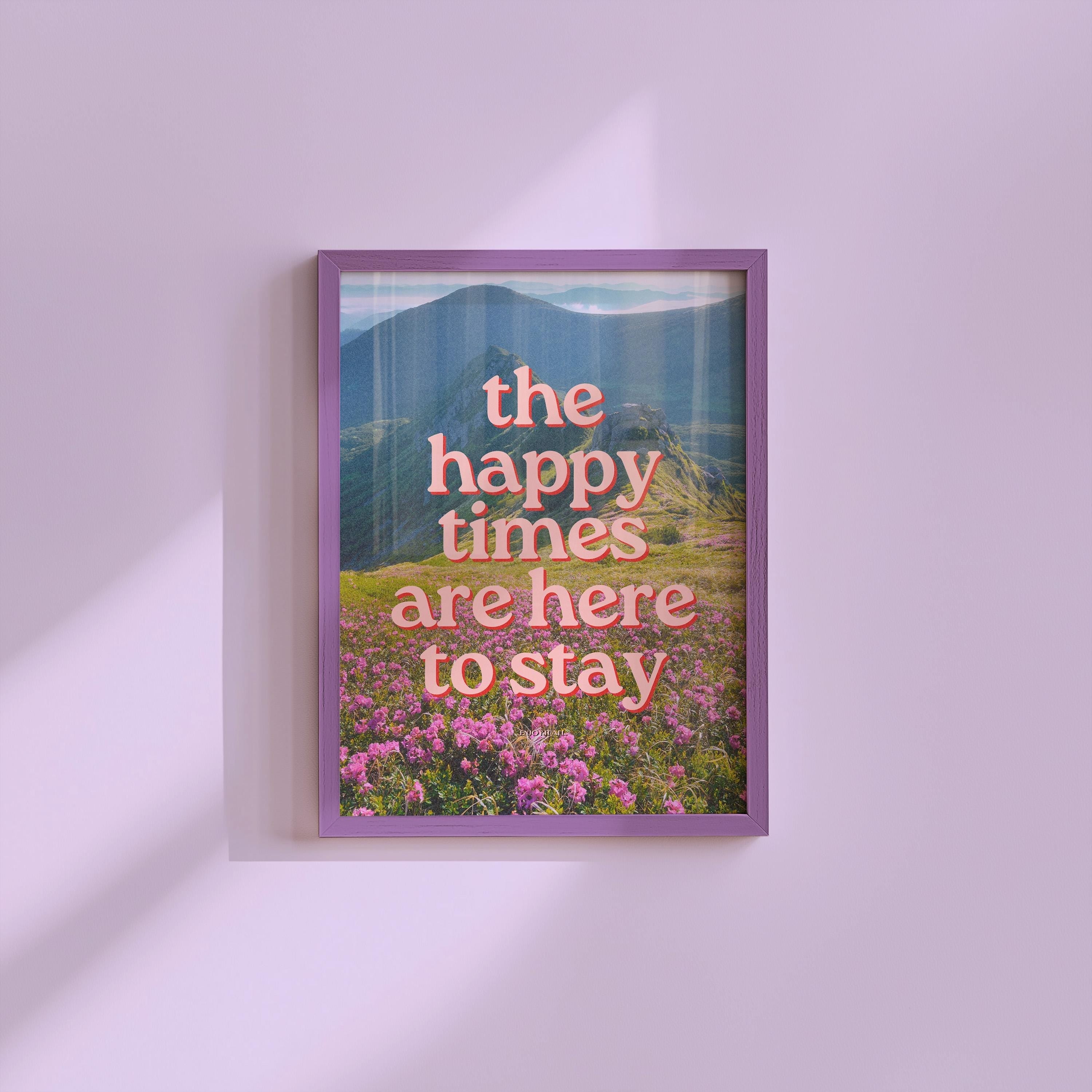 Happy Times Are Here to Stay, Digital Art Prints, Girly Art Prints,Retro Wall Art, Trendy Collage Prints, Floral Photo Art Print