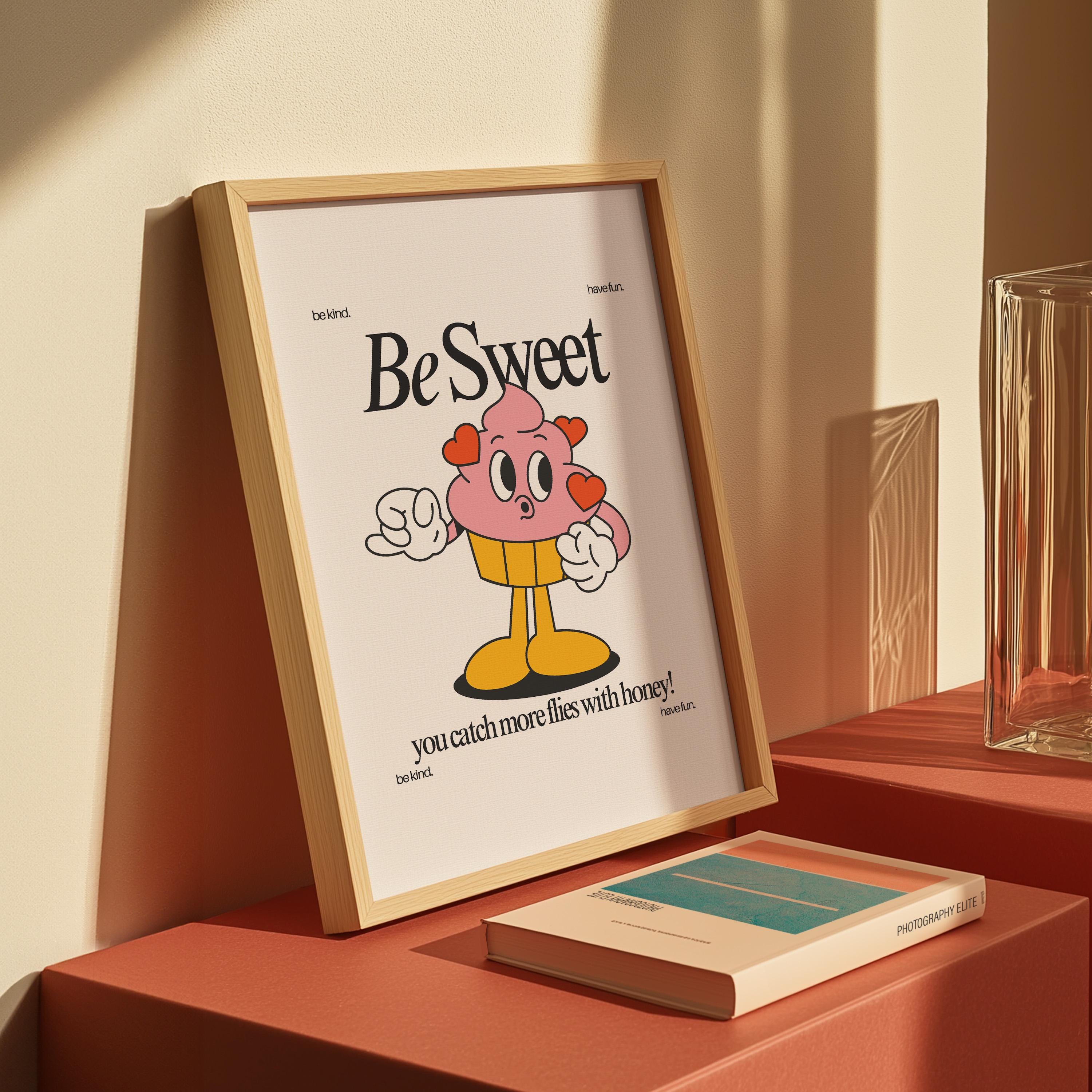 Be Sweet Art, Cupcake Cartoon, Classroom Art, Cute Retro Print, Retro Mascot Print, Groovy Minimal Retro Poster, Be Kind Art, Kindness print