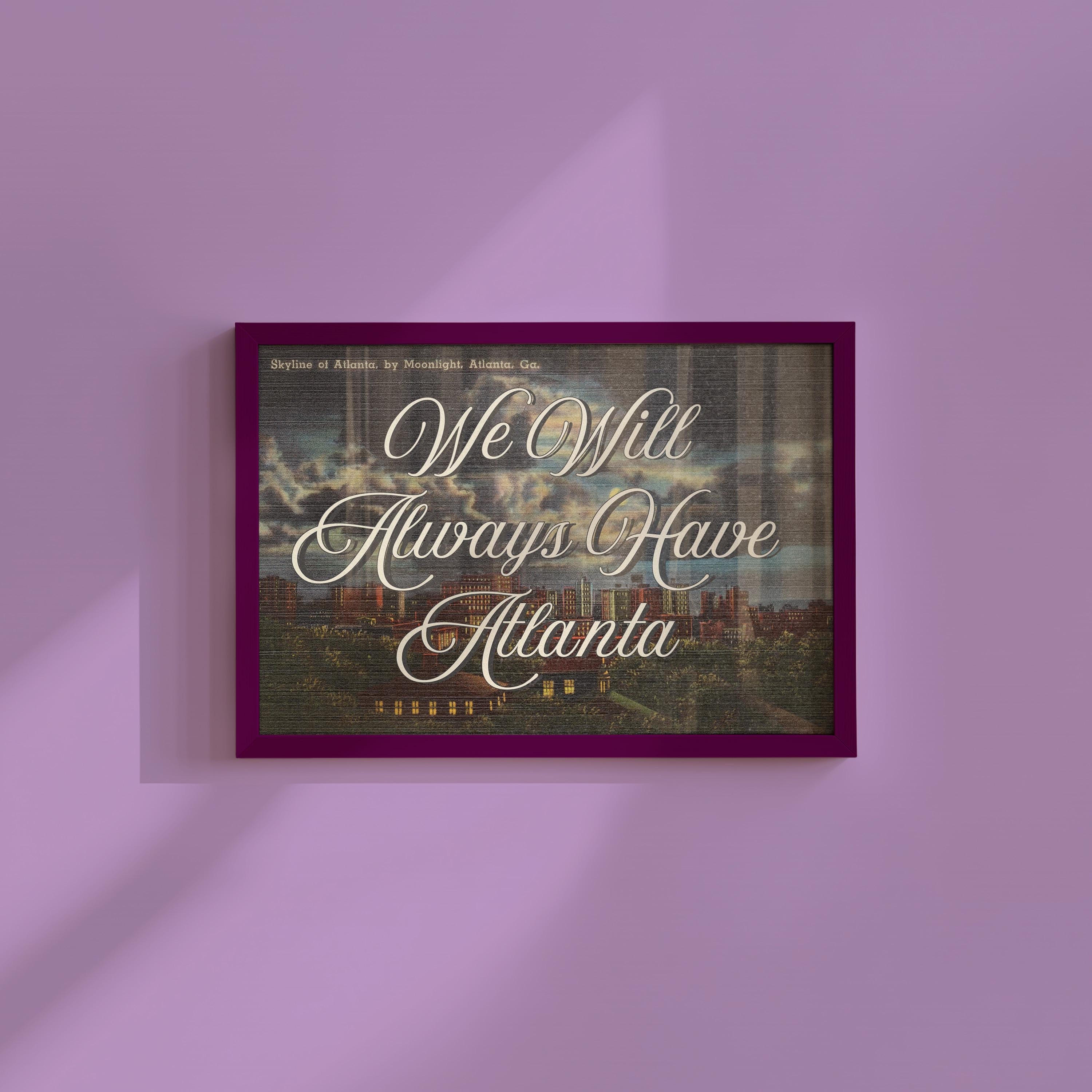 We Will Always Have Atlanta Vintage Digital Art Print