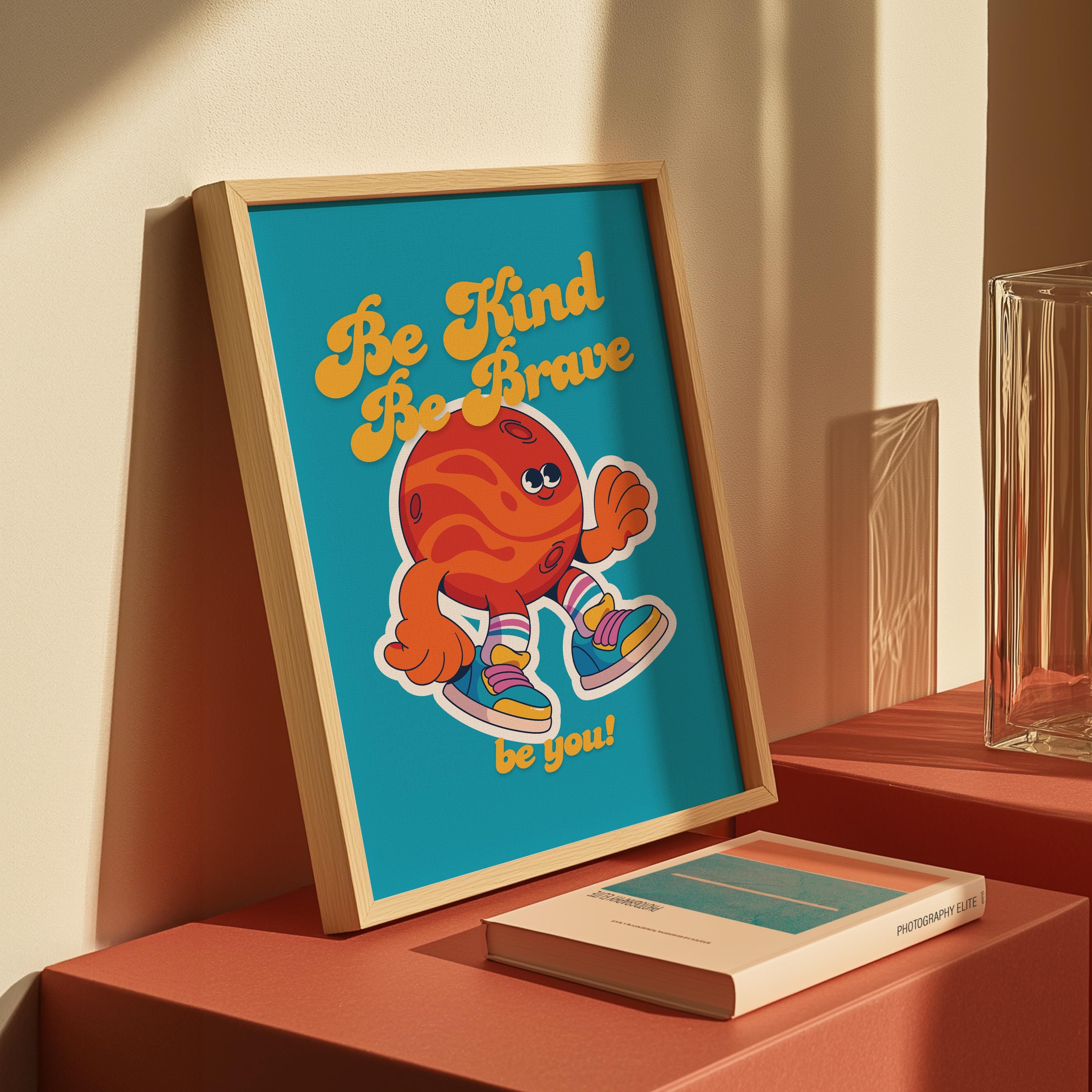 Be Kind Be Brave Art print, Outer Space Print, Planet art print, Classroom Art, Cute Retro Print, Planet Cartoon, Retro Mascot Print