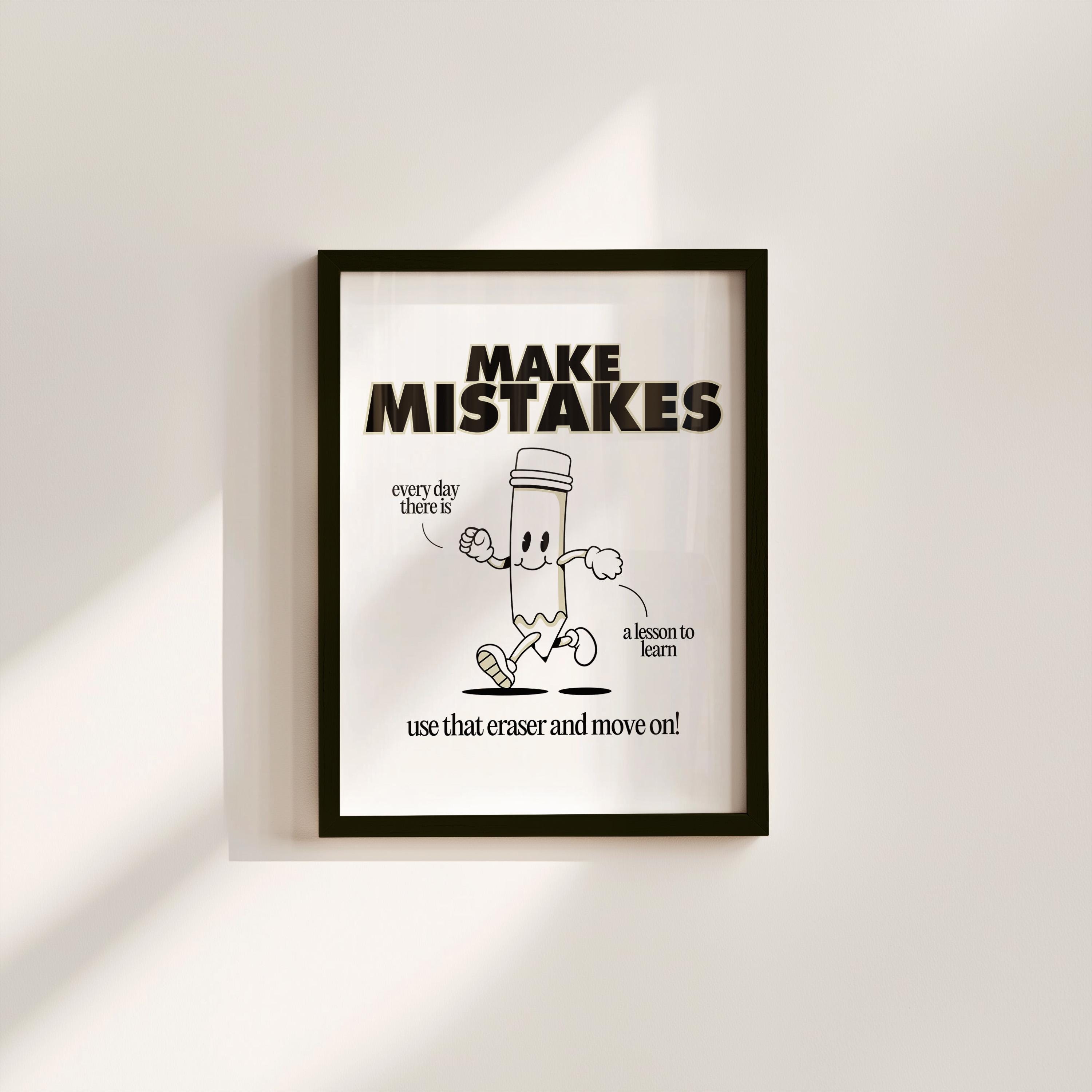 Make Mistakes White Digital Art Print