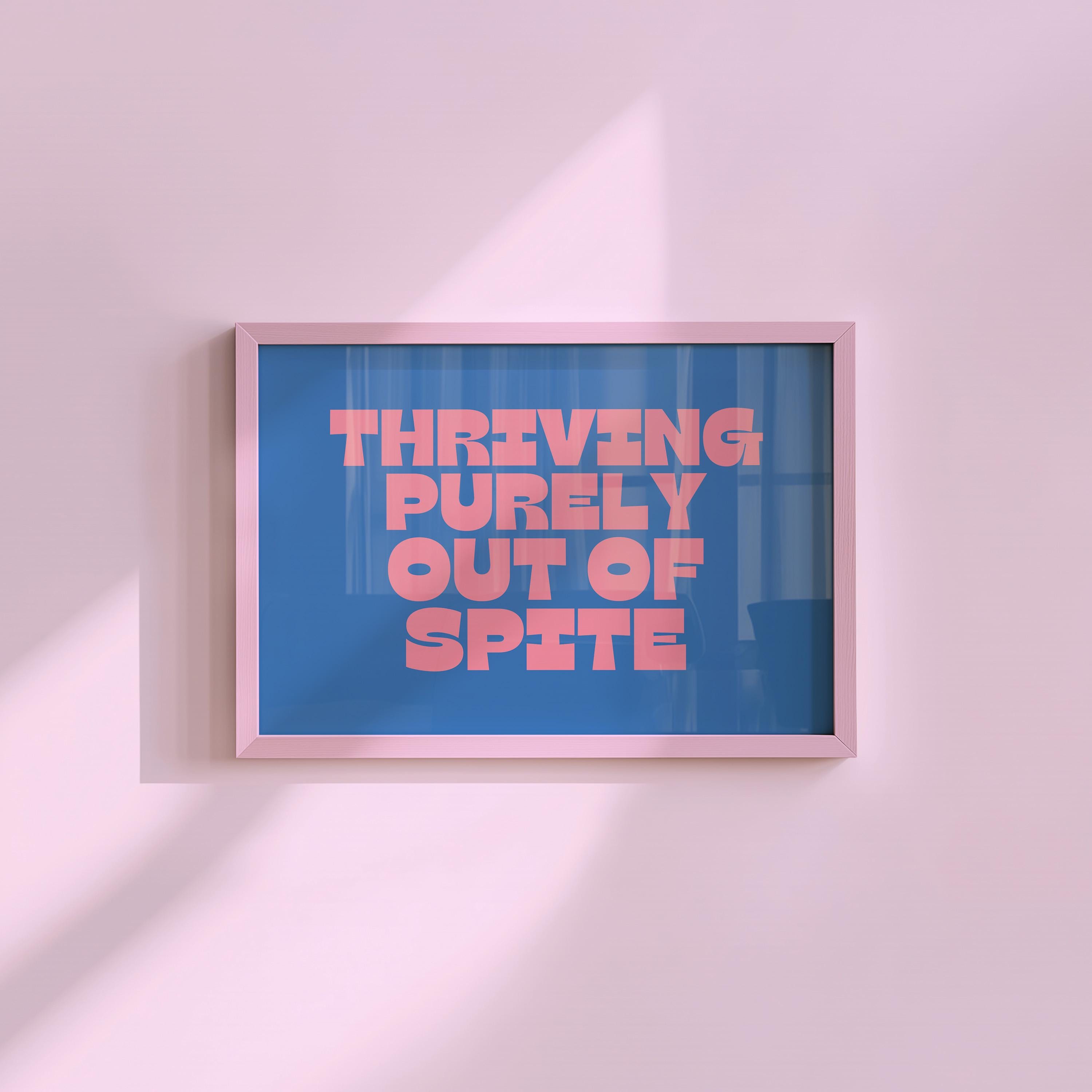 Thriving Purely Out of Spite Blue Digital Art Print