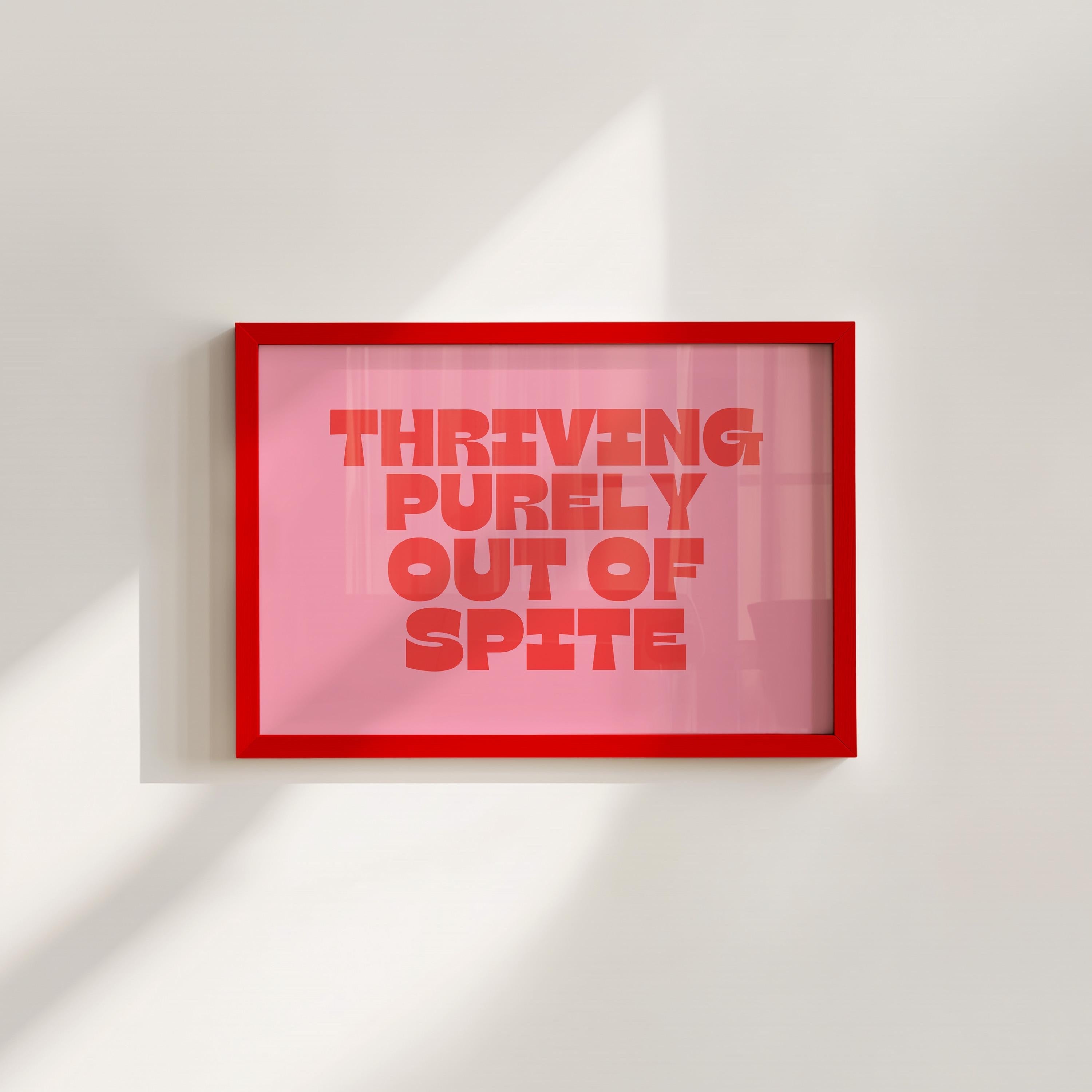 Thriving Purely Out of Spite Digital Art Print