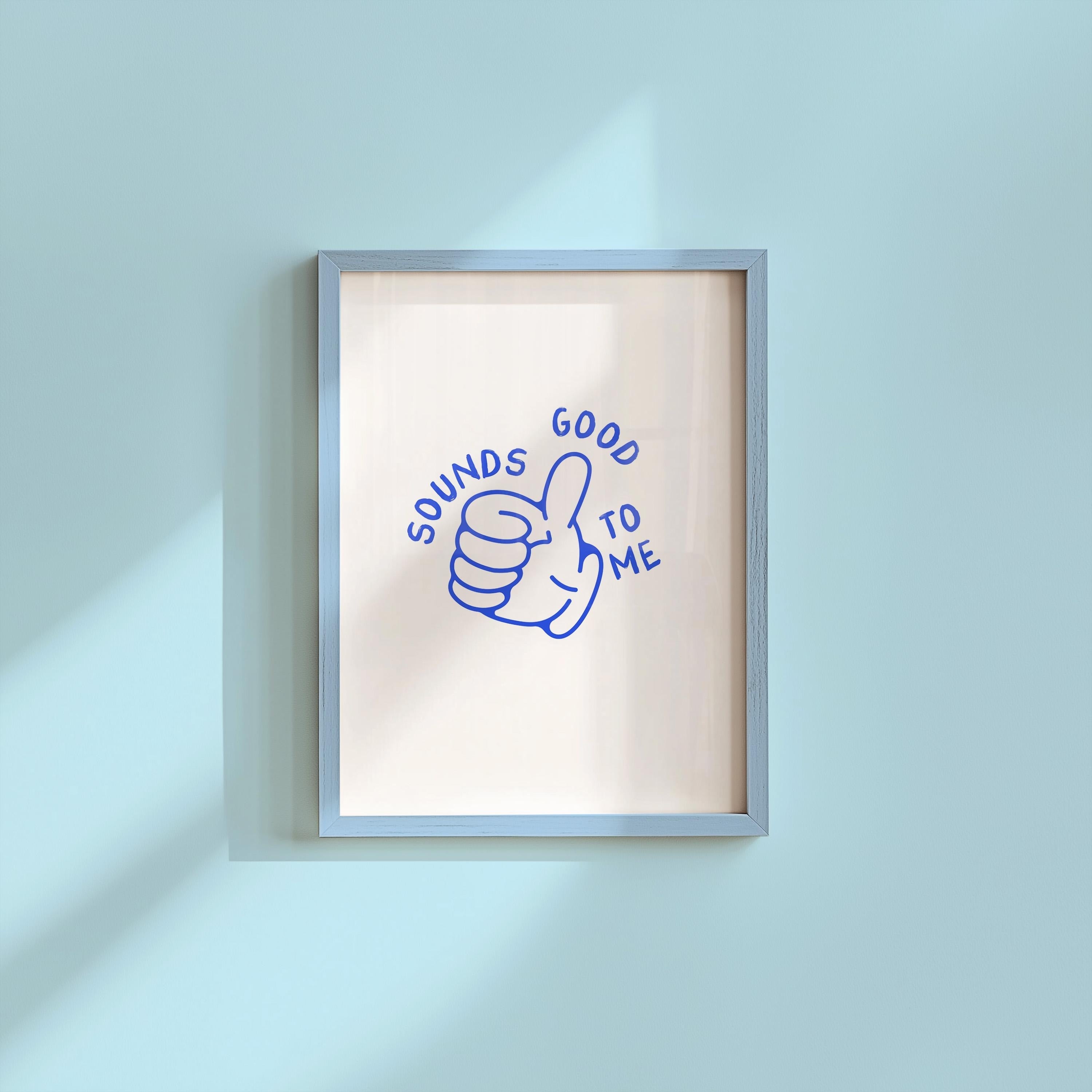 Sounds Good to Me Thumbs Up Digital Art Print