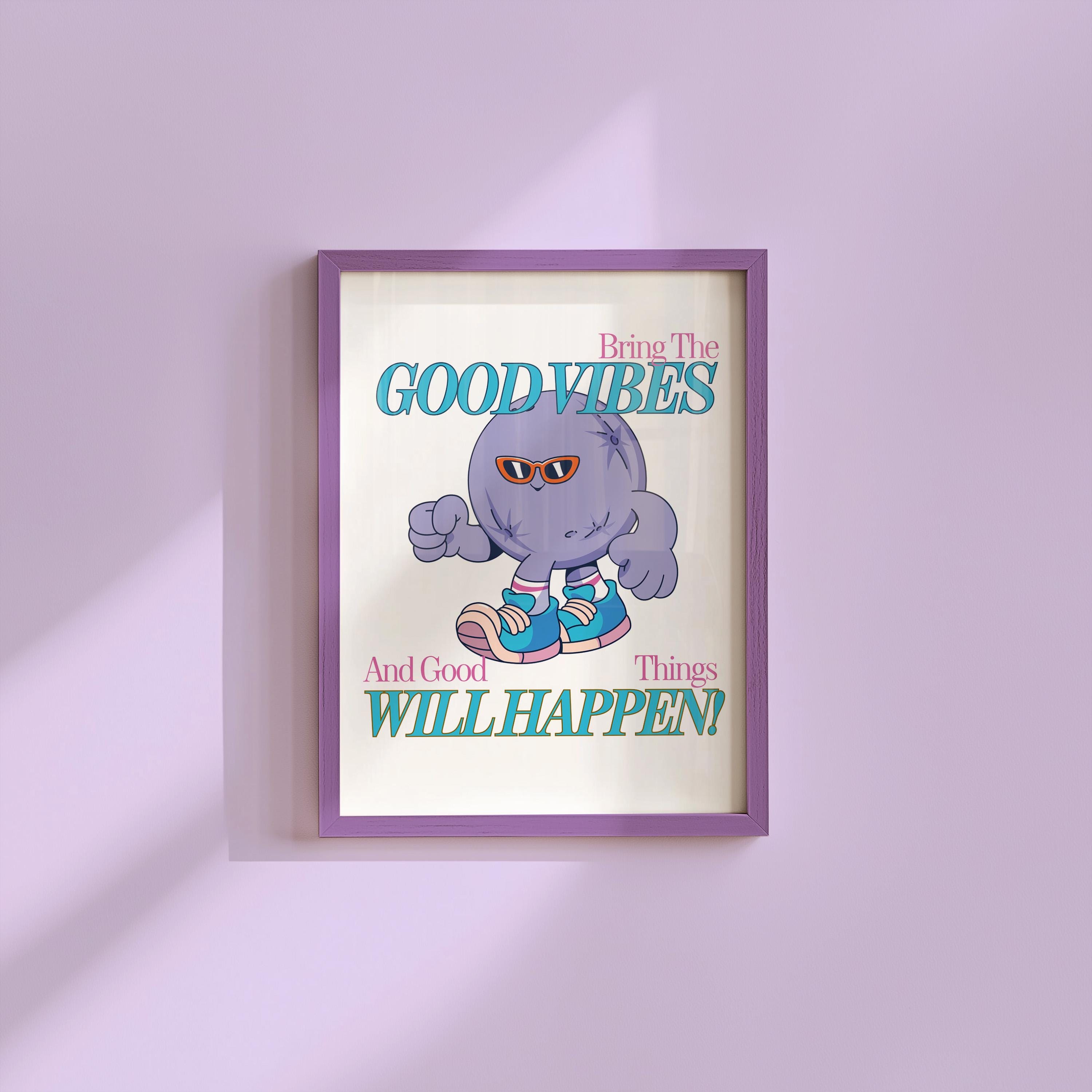 Good Vibes Digital Art Print