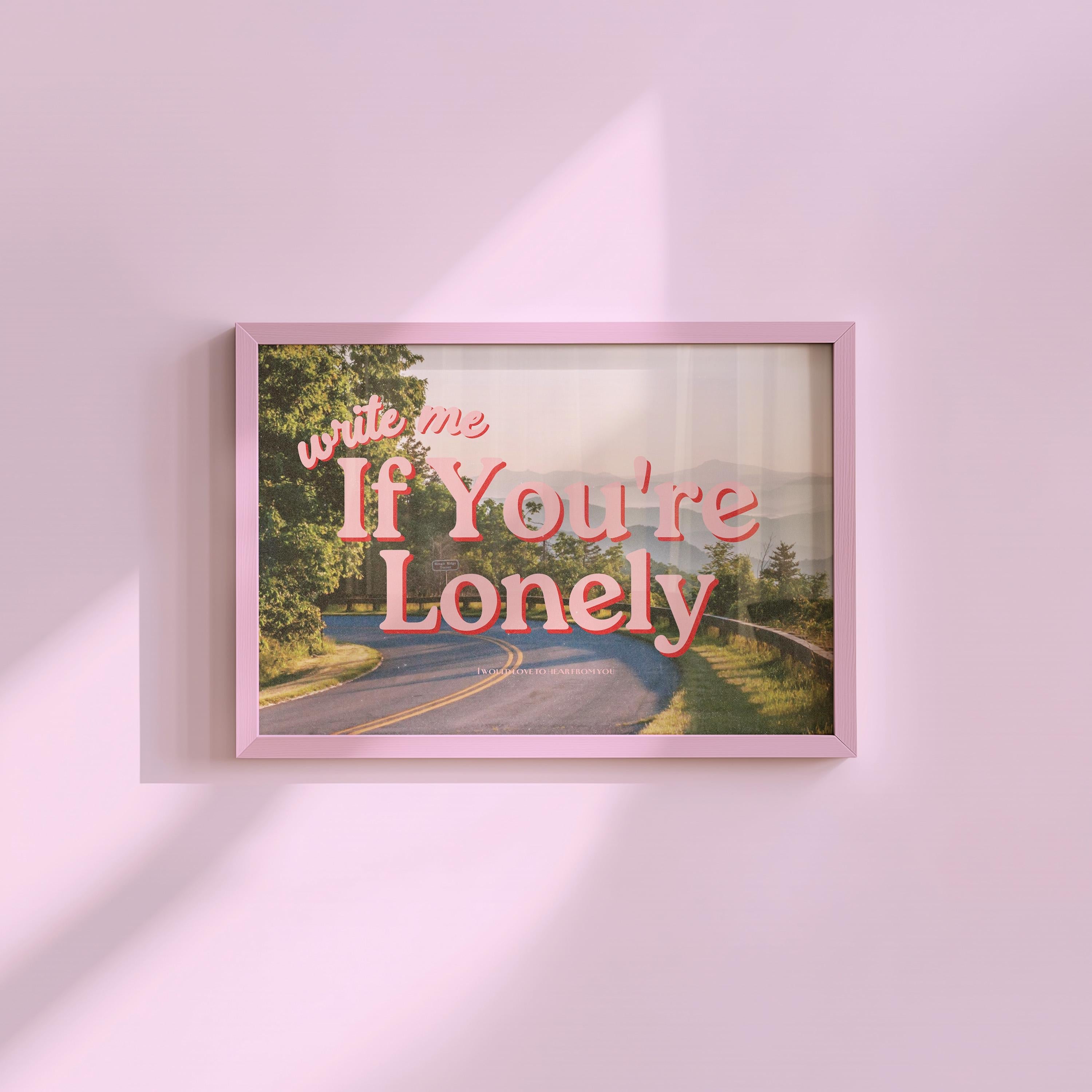 Write Me If You're Lonely Digital Art Print