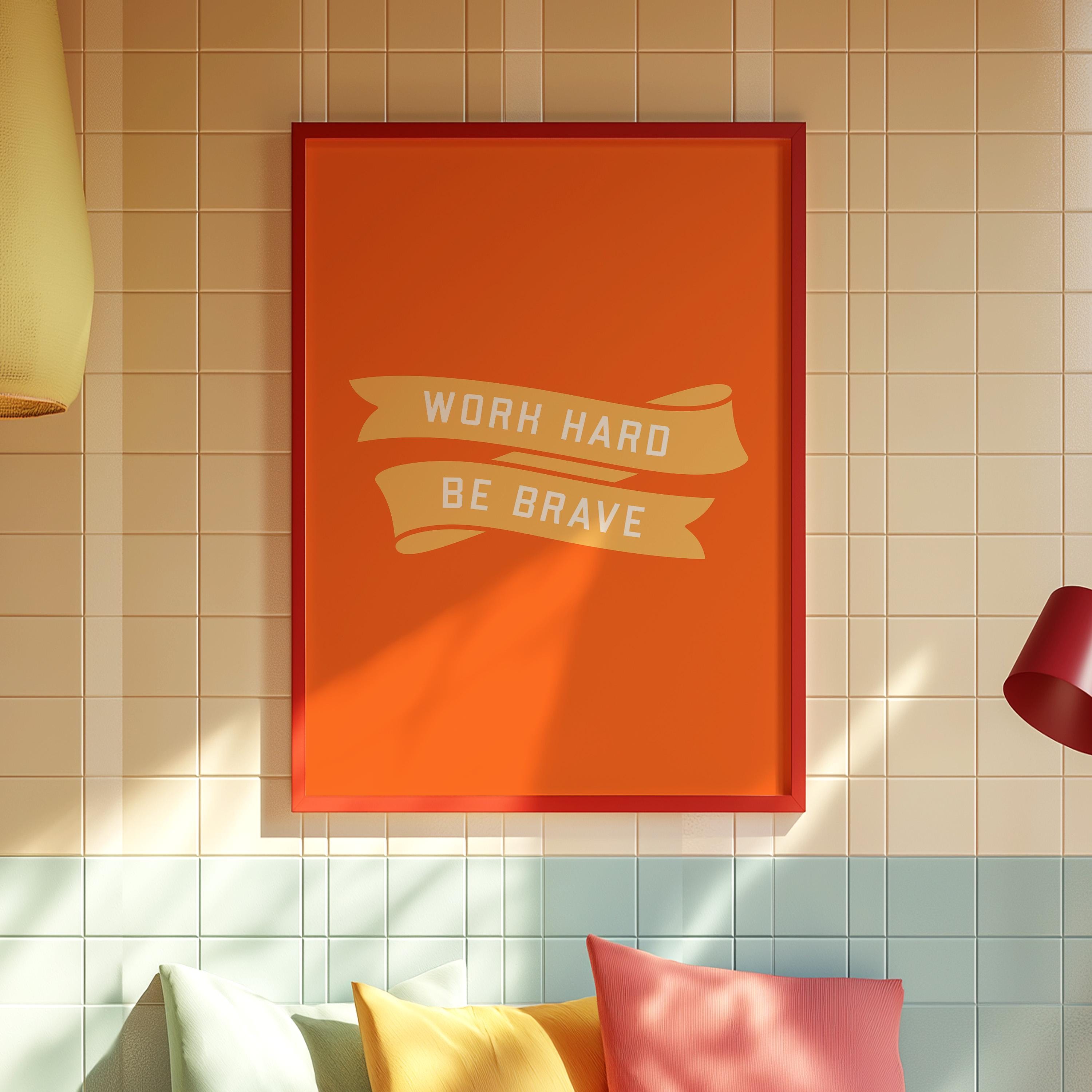 Inspo Art, Work Hard Print, Wall Art Prints, Retro Typography Poster, Inspiration Art, Digital Art Prints, Art For Kids Room, Orange Art
