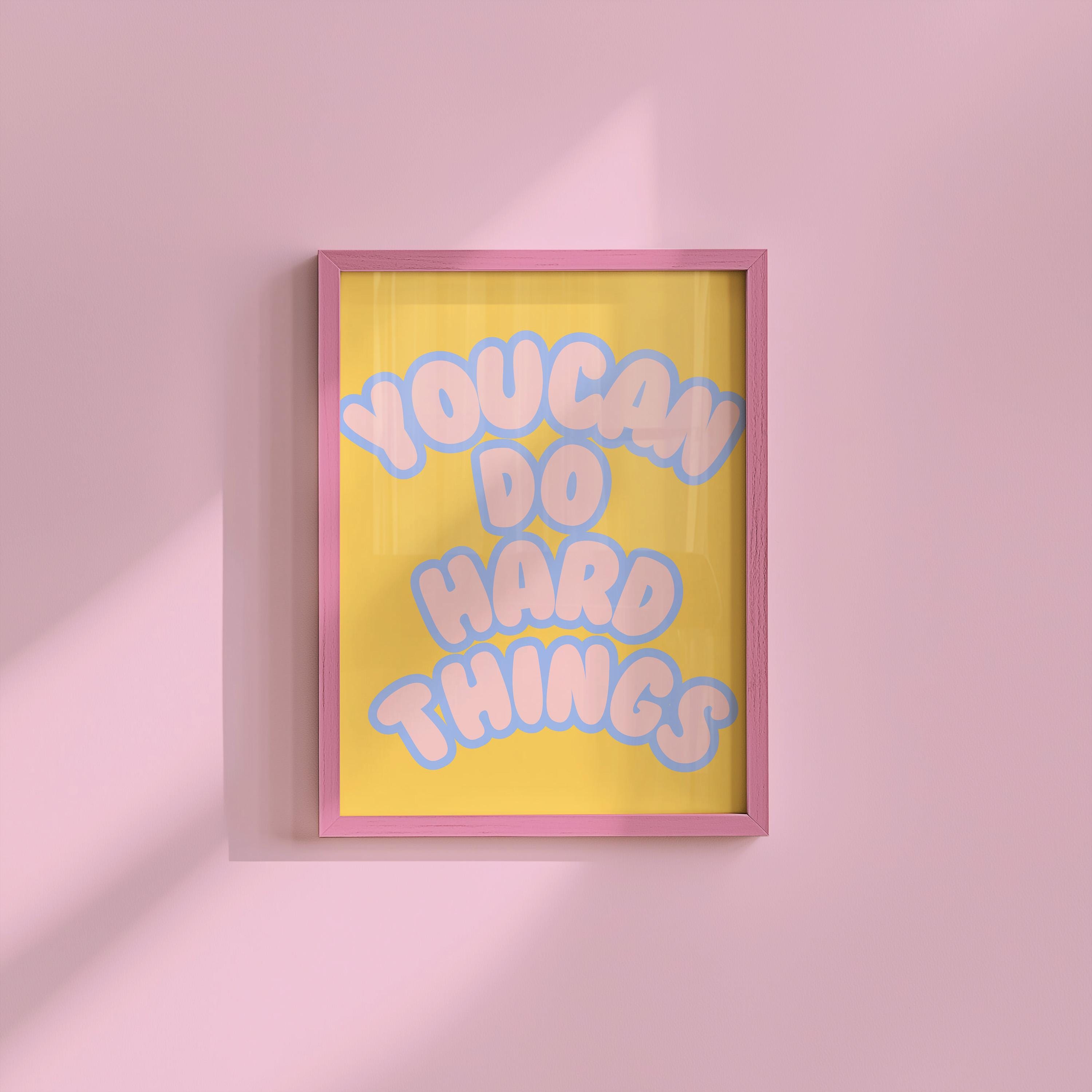 Classroom Art, Kids Room Art, inspiration Print, Positive Art Print, Hard things art print, Trendy Posters, Cute Positive Art, Yellow decor
