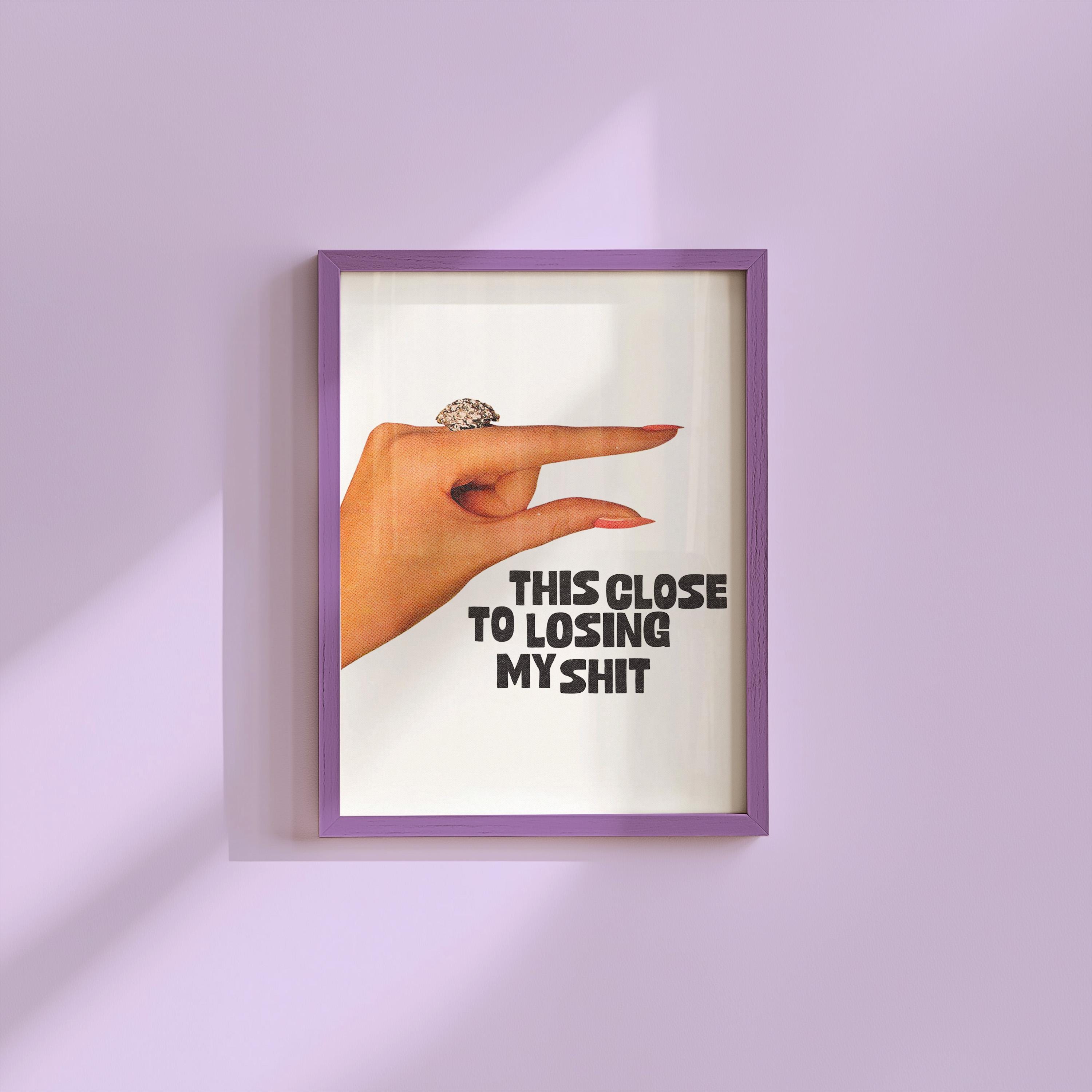 Losing My Shit Art-Digital Download-Vintage Art-Retro Print-Funny Girly Print-Trendy Art-Retro Trendy Art Print-Girly Art-Bar Cart Art