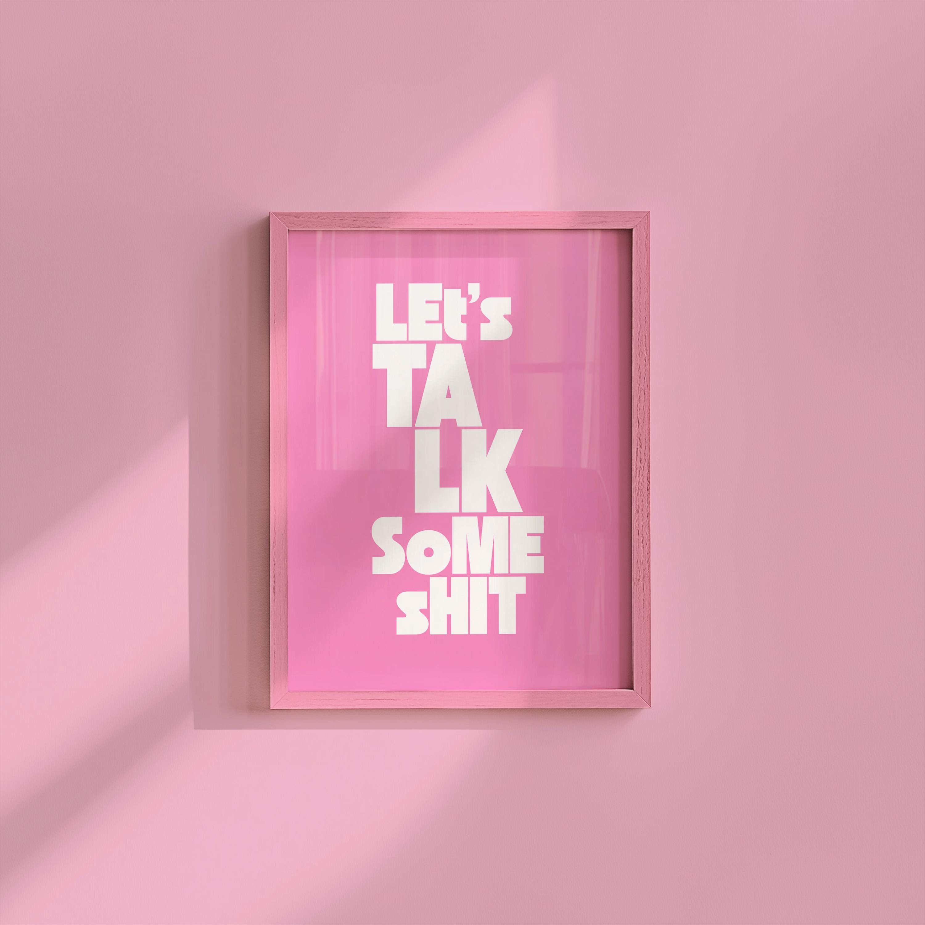 Talk Shit Art Print, Digital Prints, Wall Art Print, Typography Prints, Funny posters, Preppy Wall Art, Bar Car Decor, Apartment Art