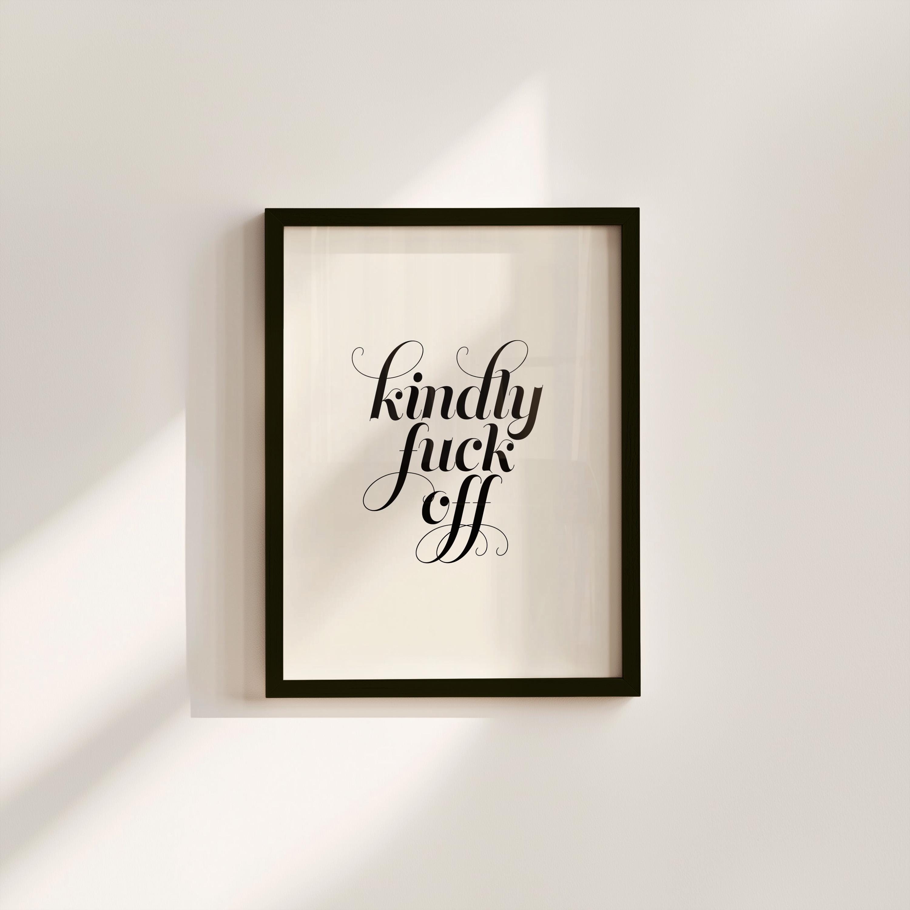 Fuck Off Art-Classic Funny Art-Funny Classic Prints-Pop Art-Dorm Room Art-Succession TV Print-Trendy Art Print-Girly Art-Apartment Art Print