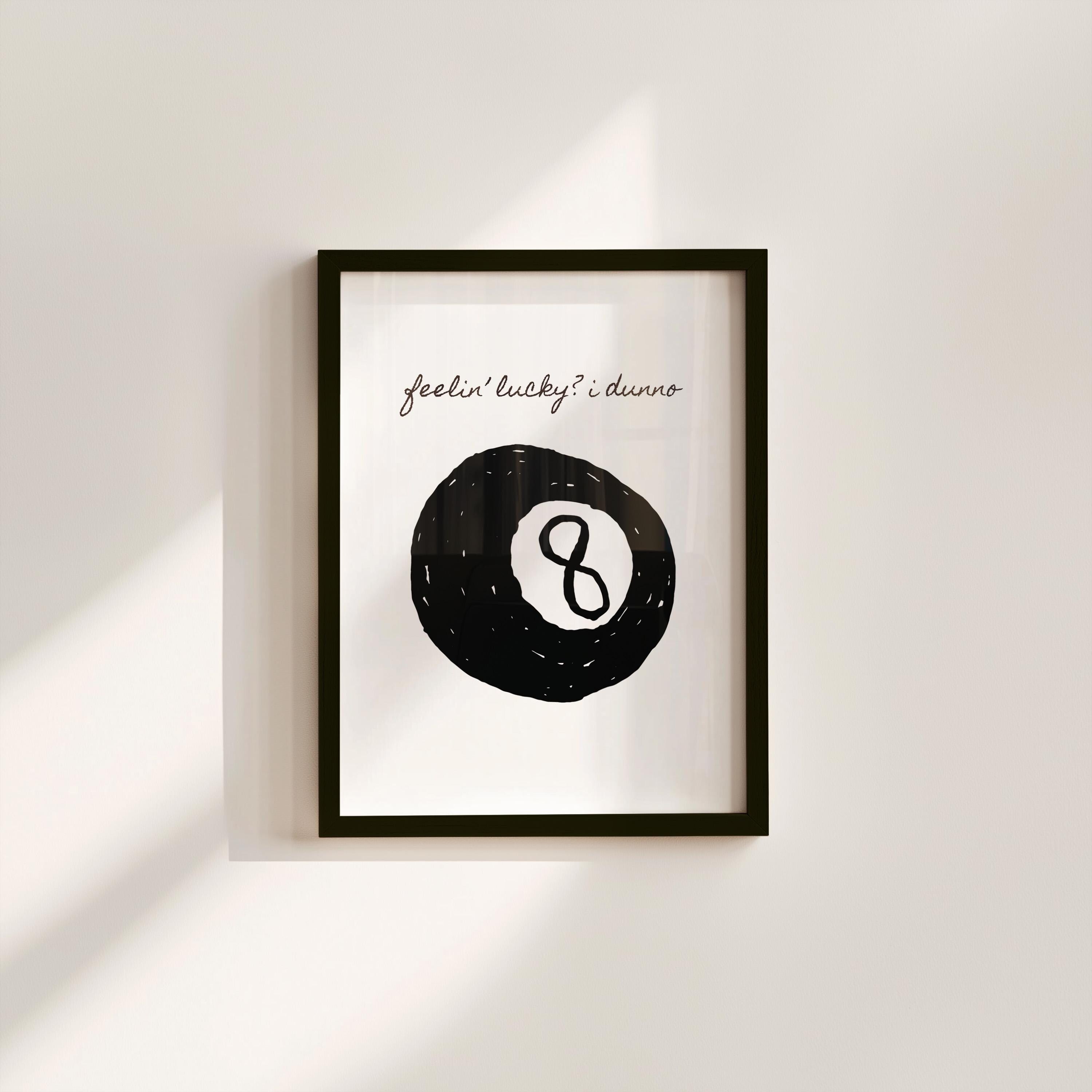Feelin' Lucky 8 Ball Digital Art Print
