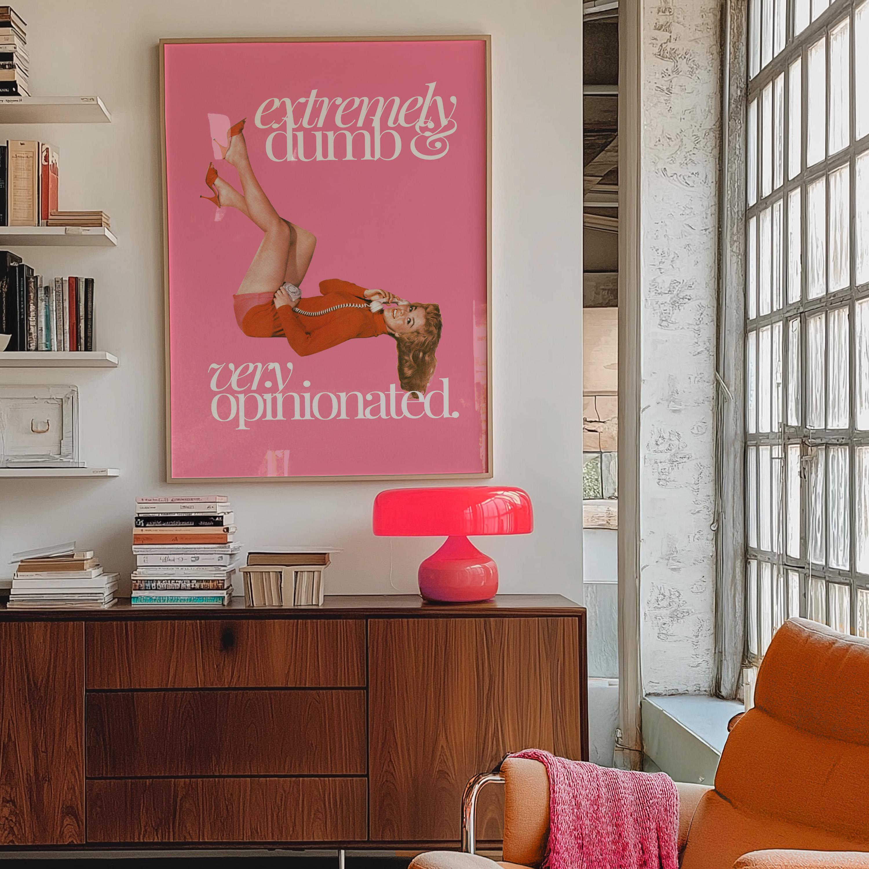 Extremely Dumb and Very Opinionated Digital Art Print