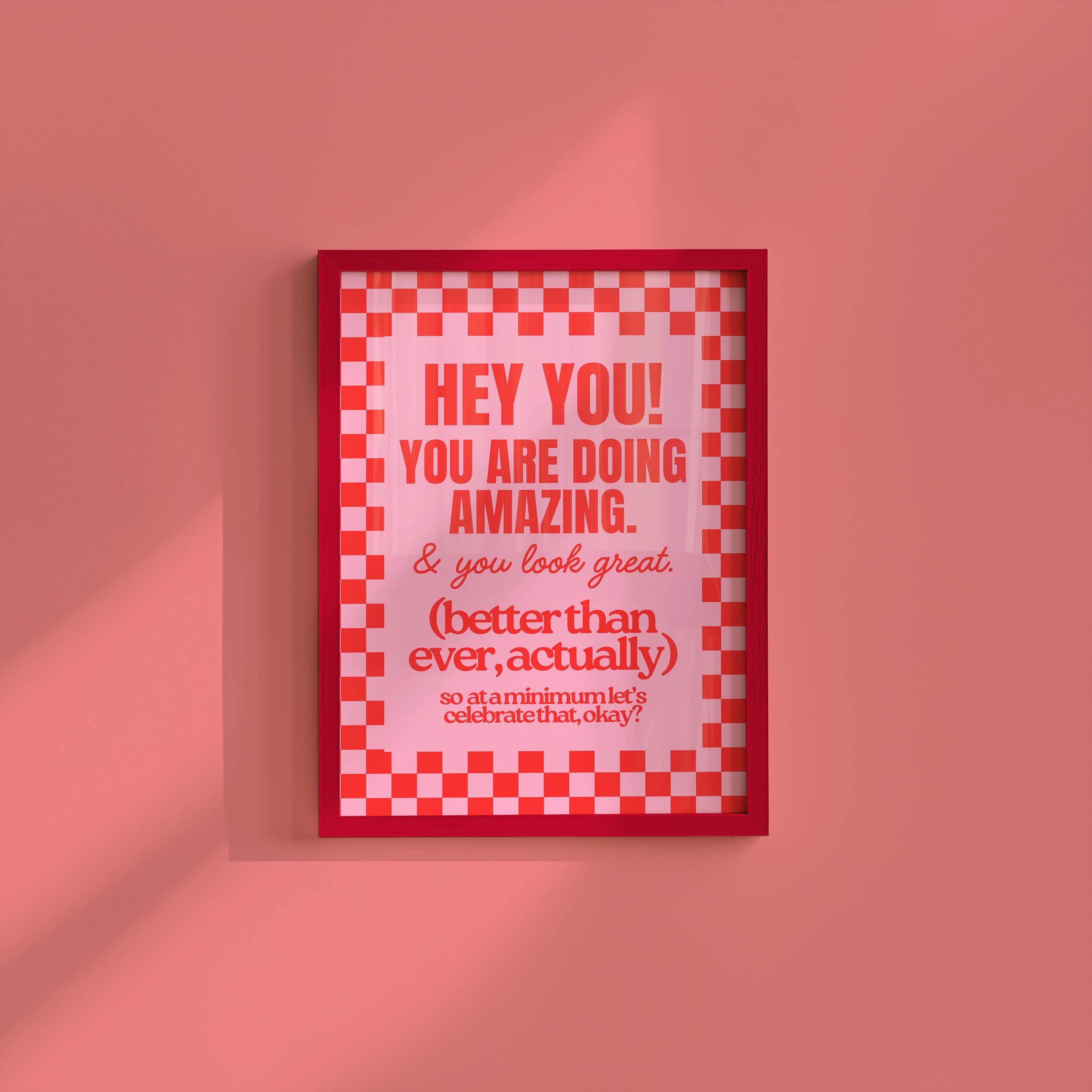 Hey You Affirmation Pink Digital Art Print
