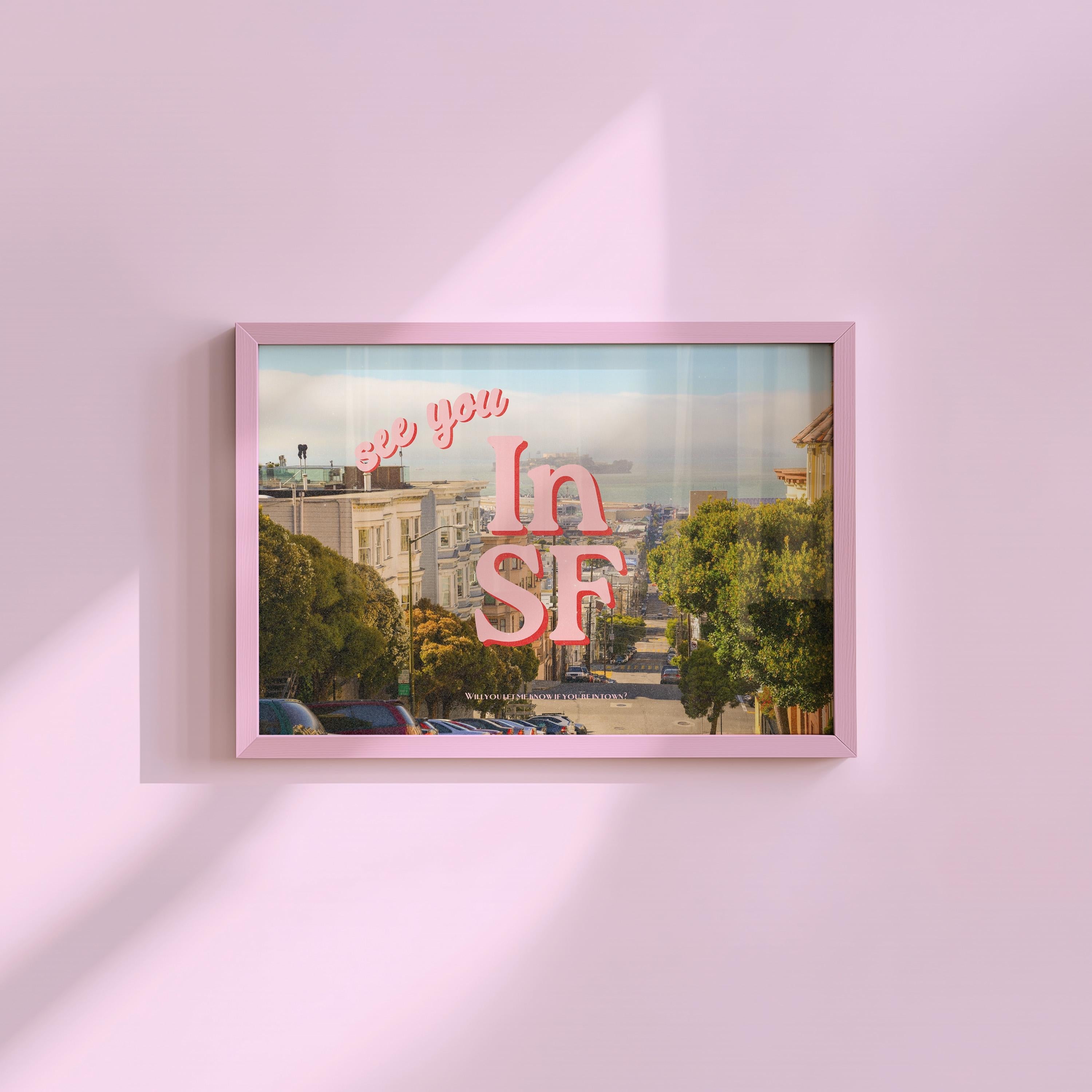 See You In SF Digital Art Print
