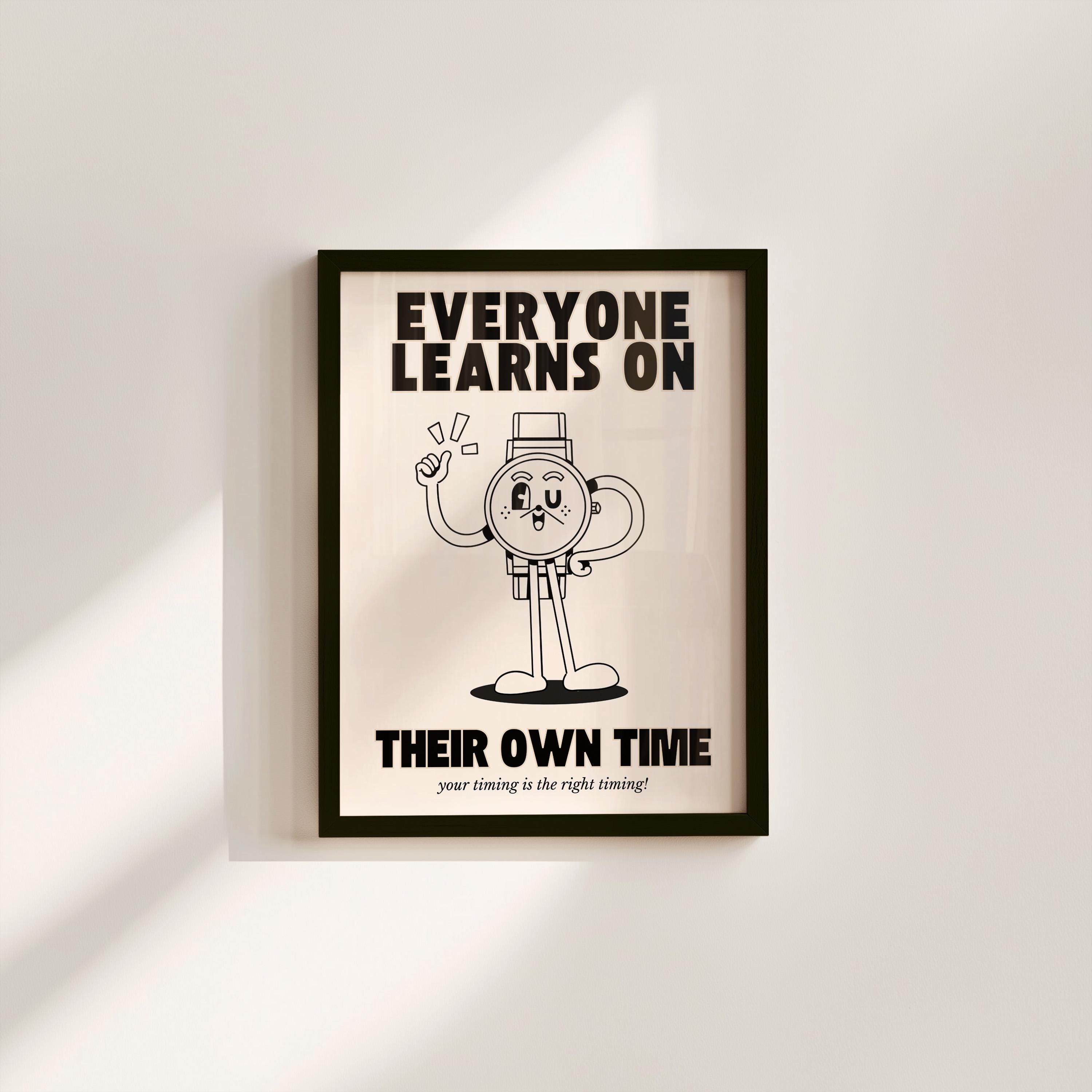 Everyone Learns On Their Own Time Beige Digital Art Print