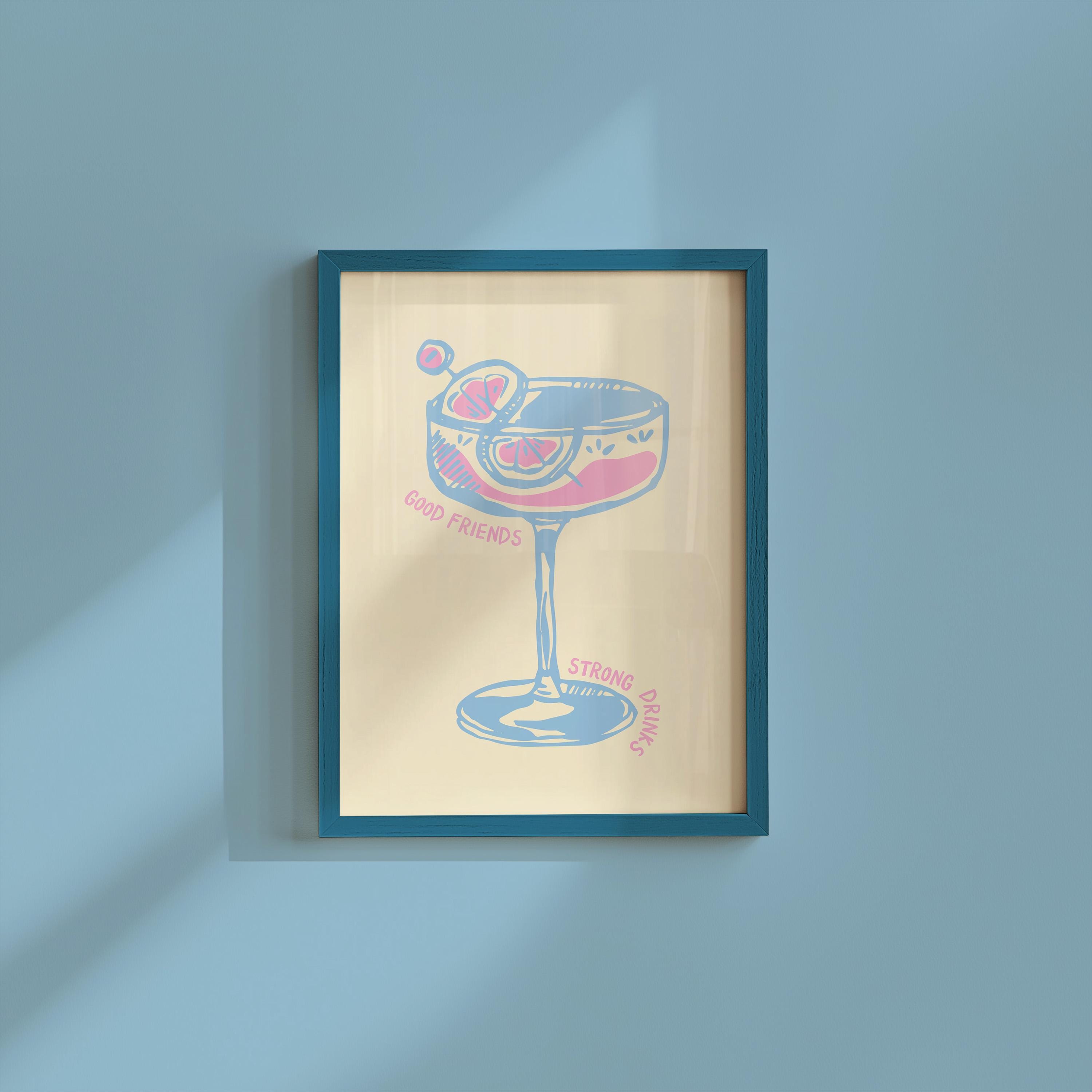 Good Friends Strong Drinks Digital Art Print