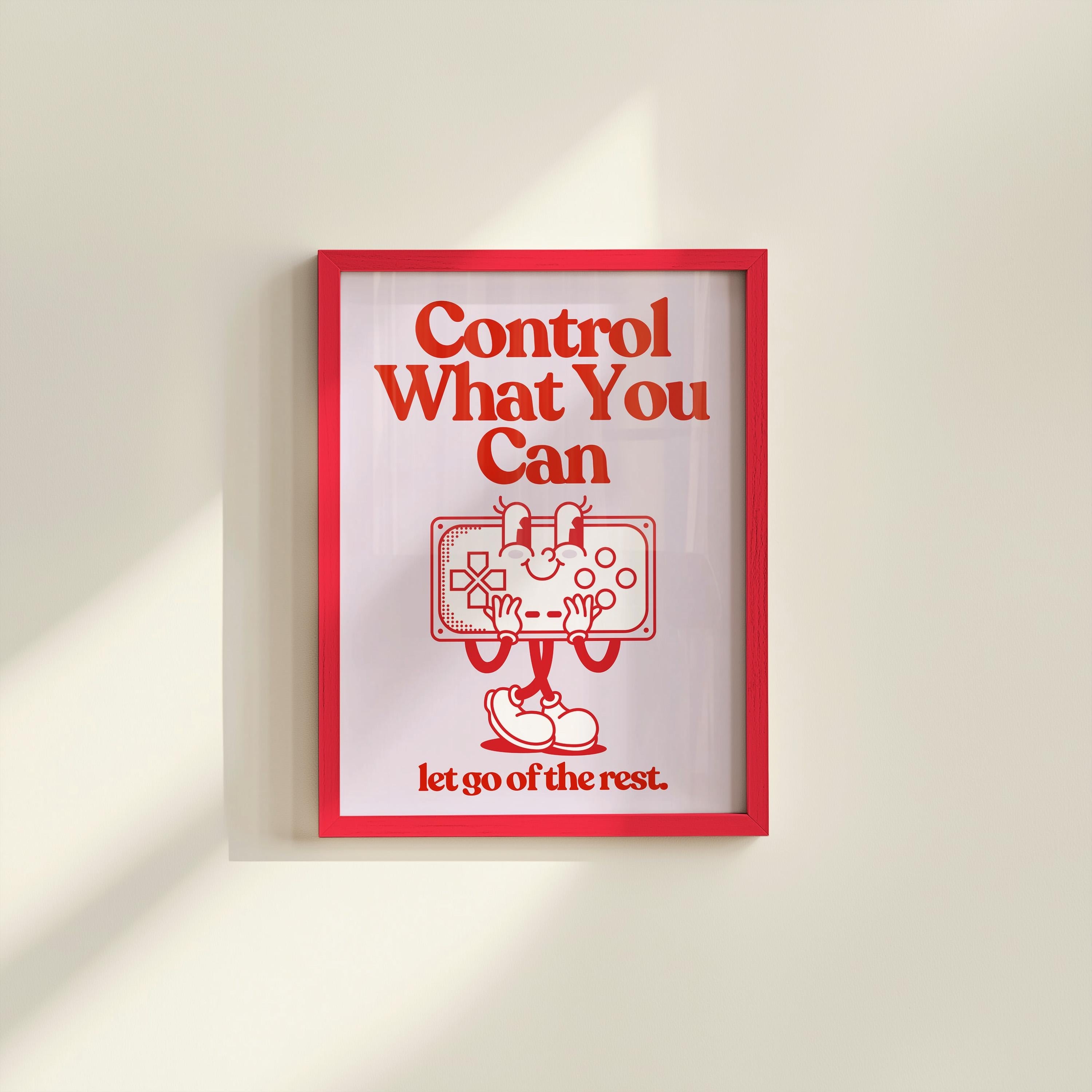 Control What You Can Digital Art Print